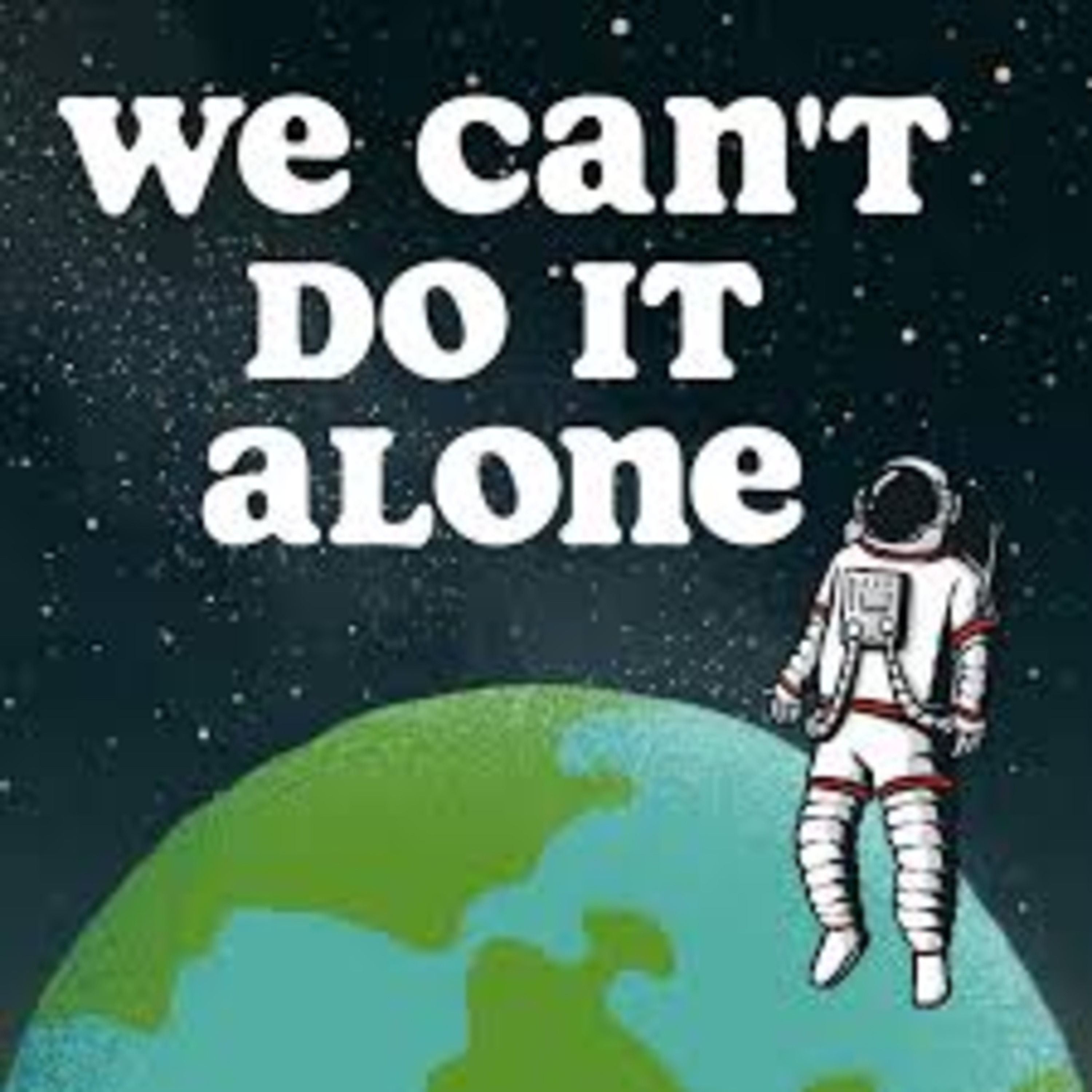 We Can't Do It Alone episode artwork