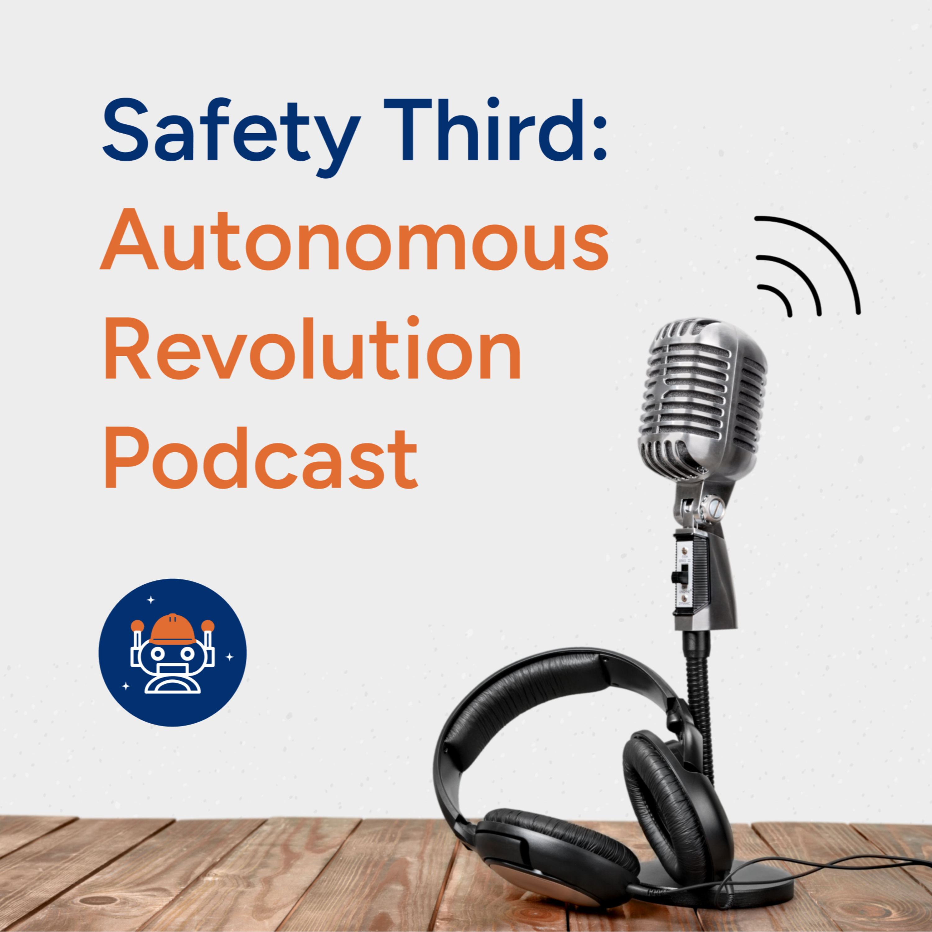 Safety Third: Autonomous Revolution