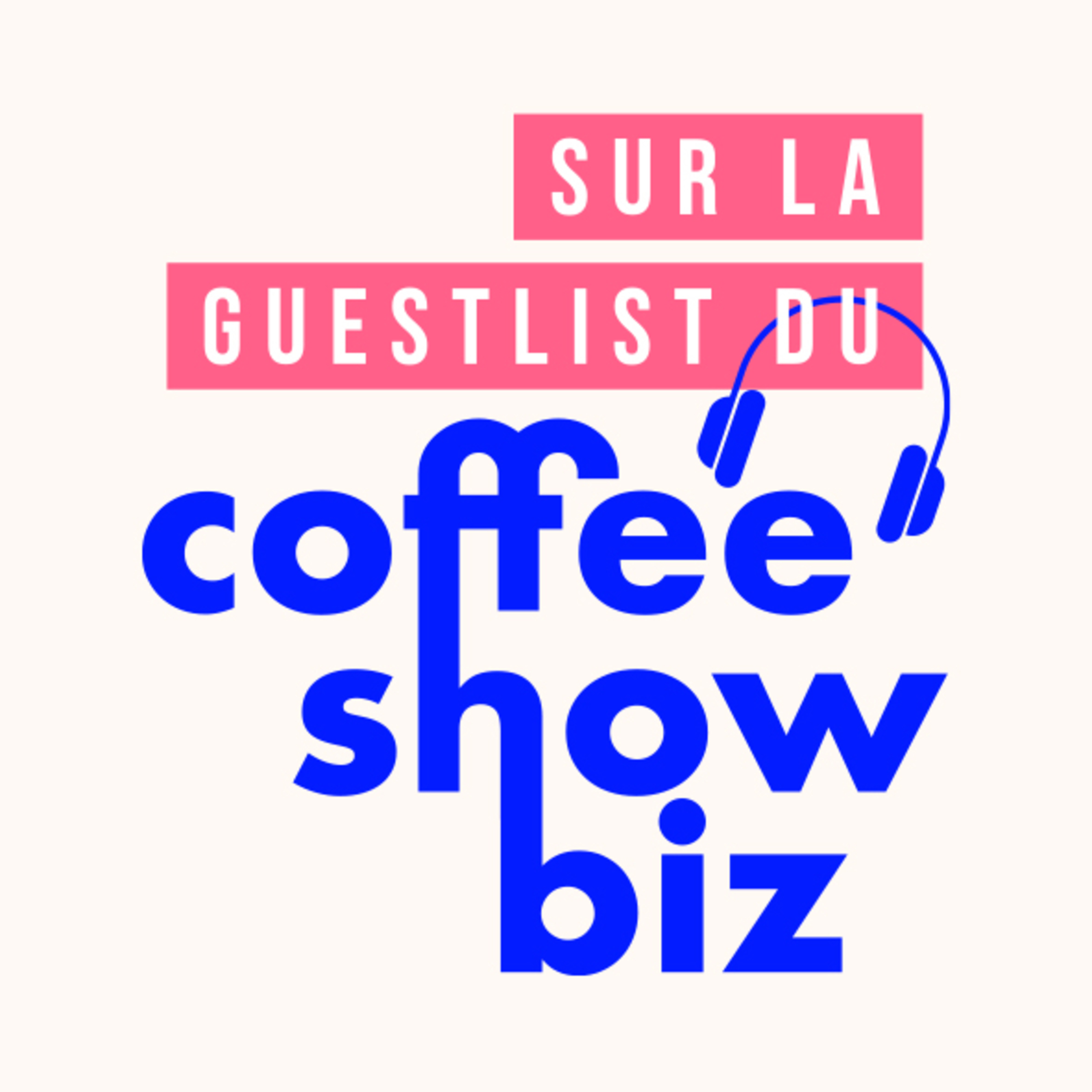 Le podcast du coffee show biz