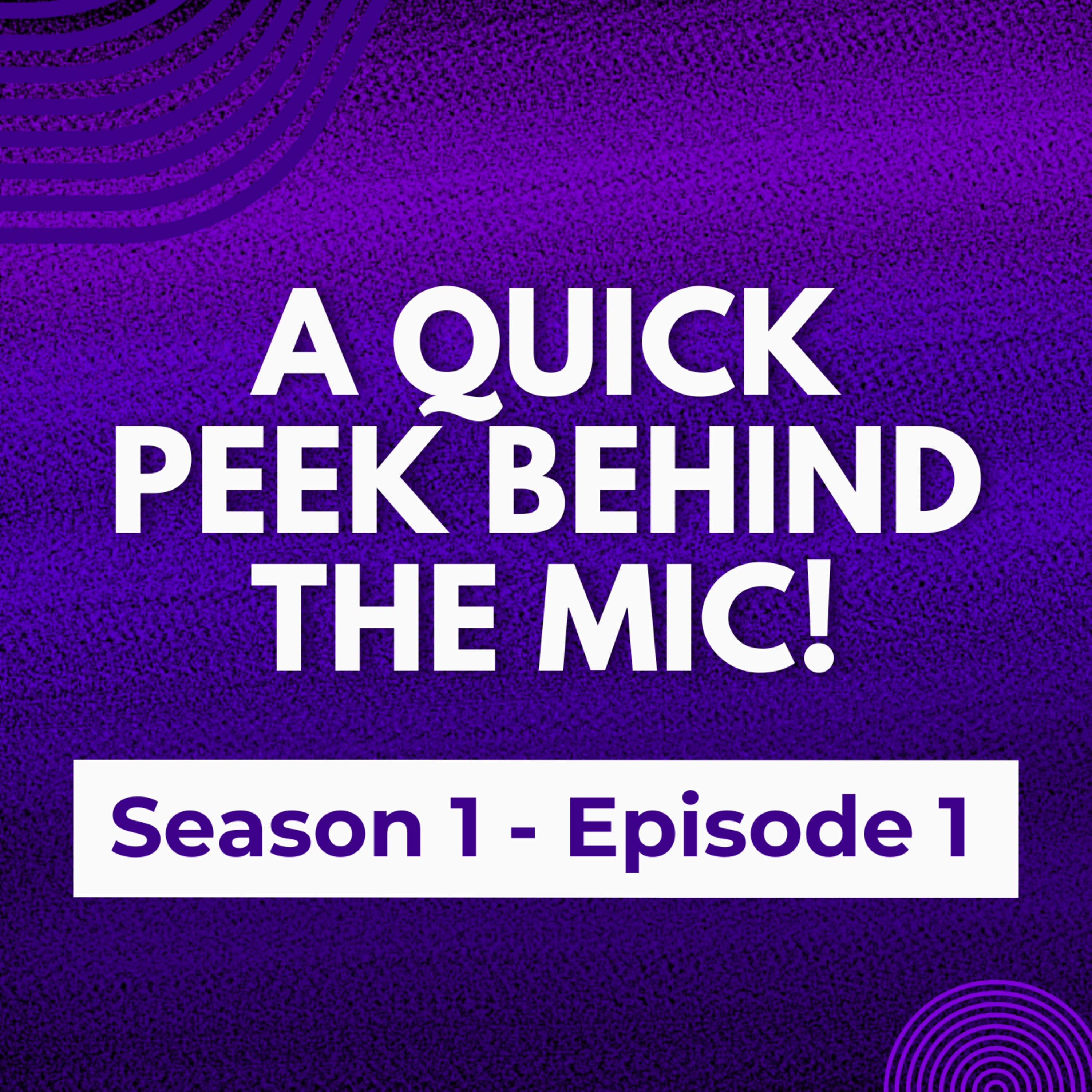 🎙️ A Quick Peek Behind the Mic! episode artwork