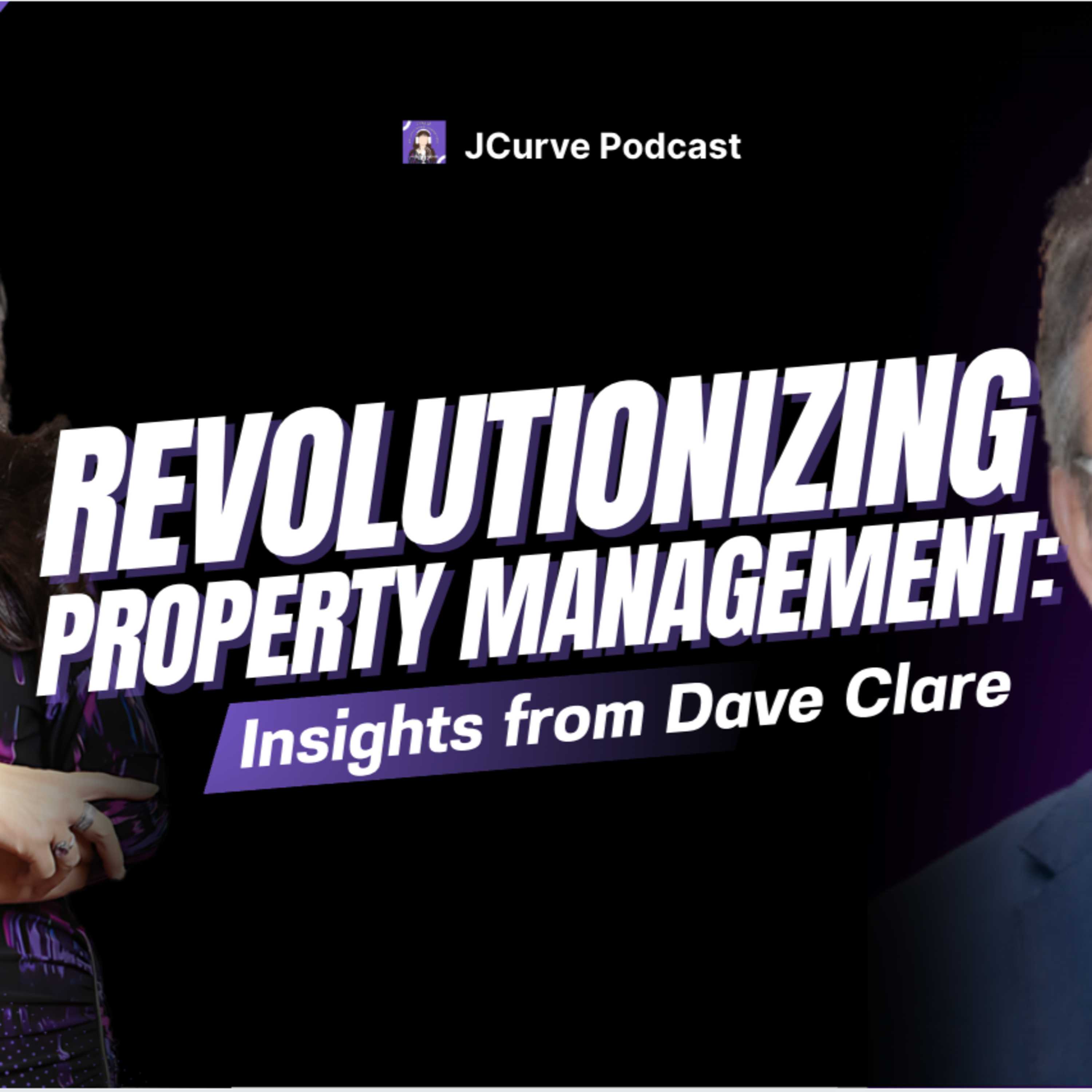 🎙️Revolutionizing Property Management: Insights from Dave Clare episode artwork
