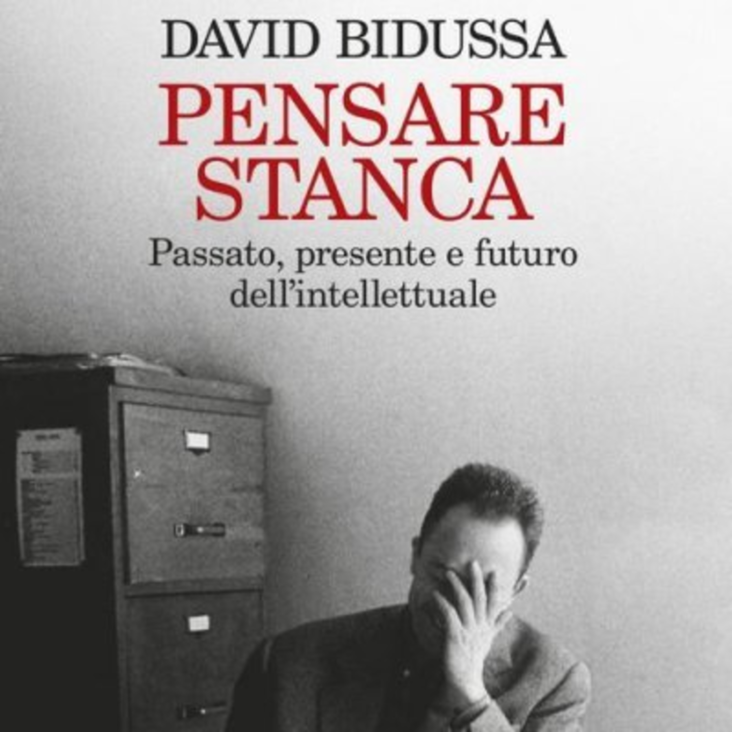 Presentazione del libro "Pensare stanca. Passato, presente e futuro dell'intellettuale" episode artwork