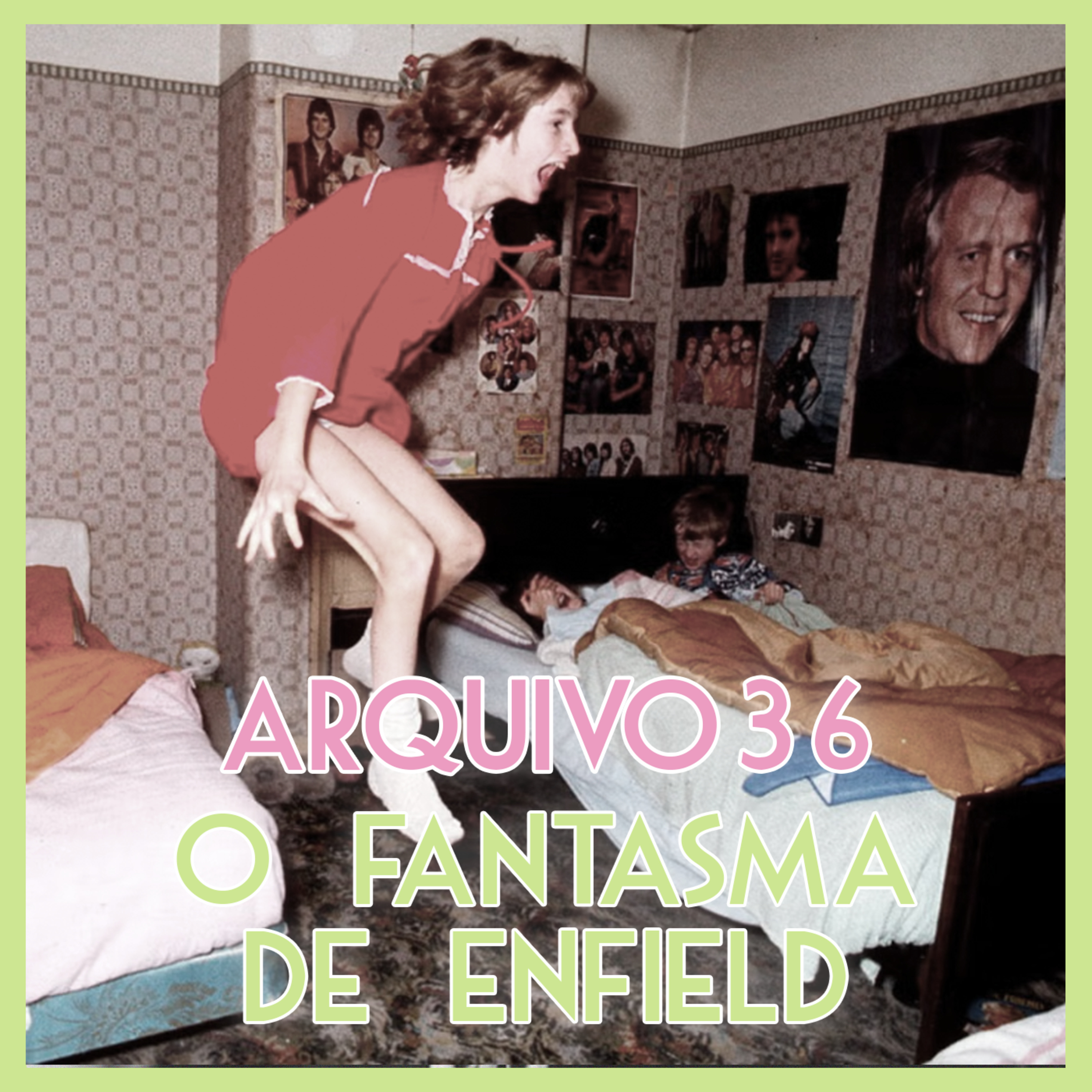 Arquivo 36 - O Fantasma de Enfield (História real do filme "Invocação do Mal 2")