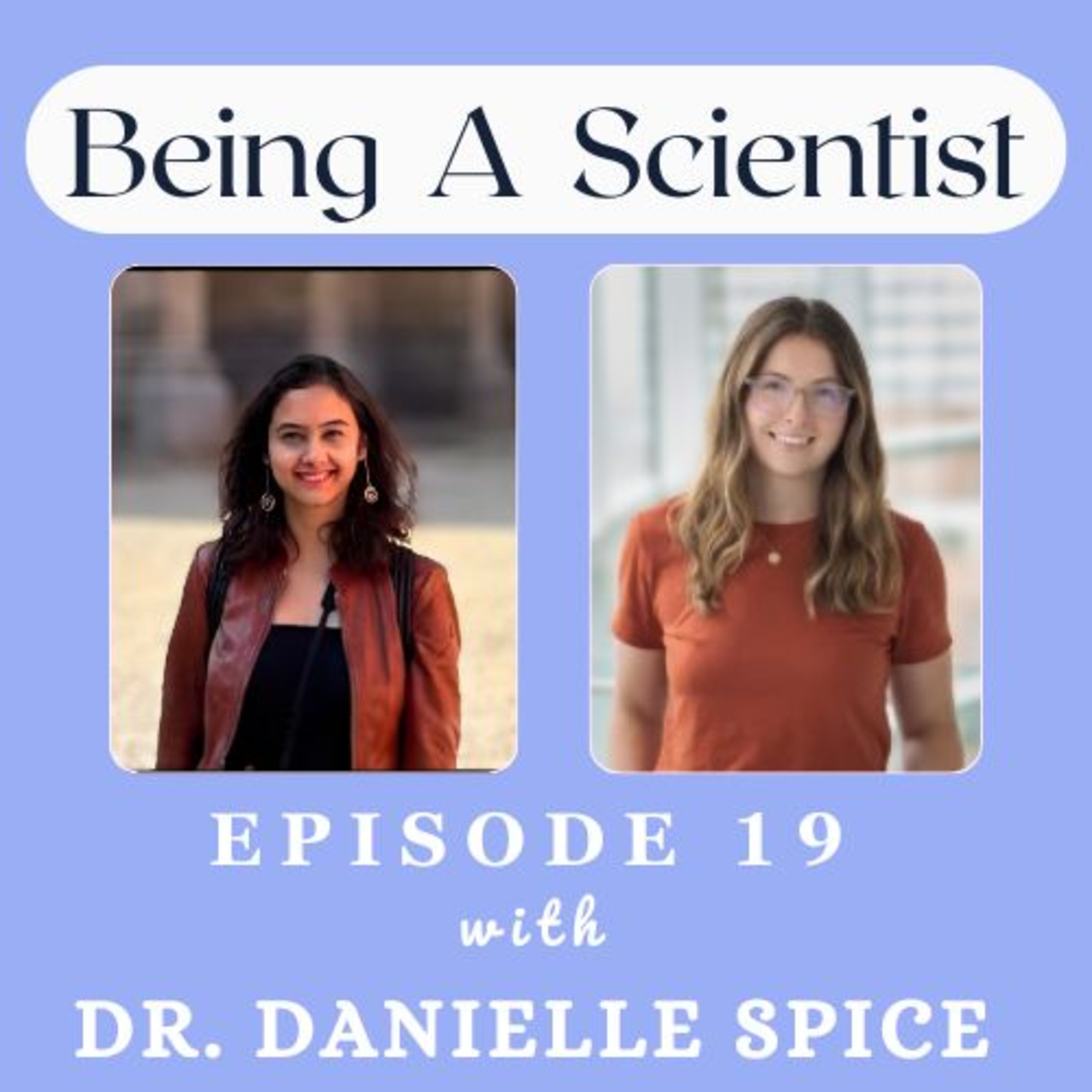 #19 Danielle Spice: Diving into stem cell facts and exploring everyday science wonders episode artwork