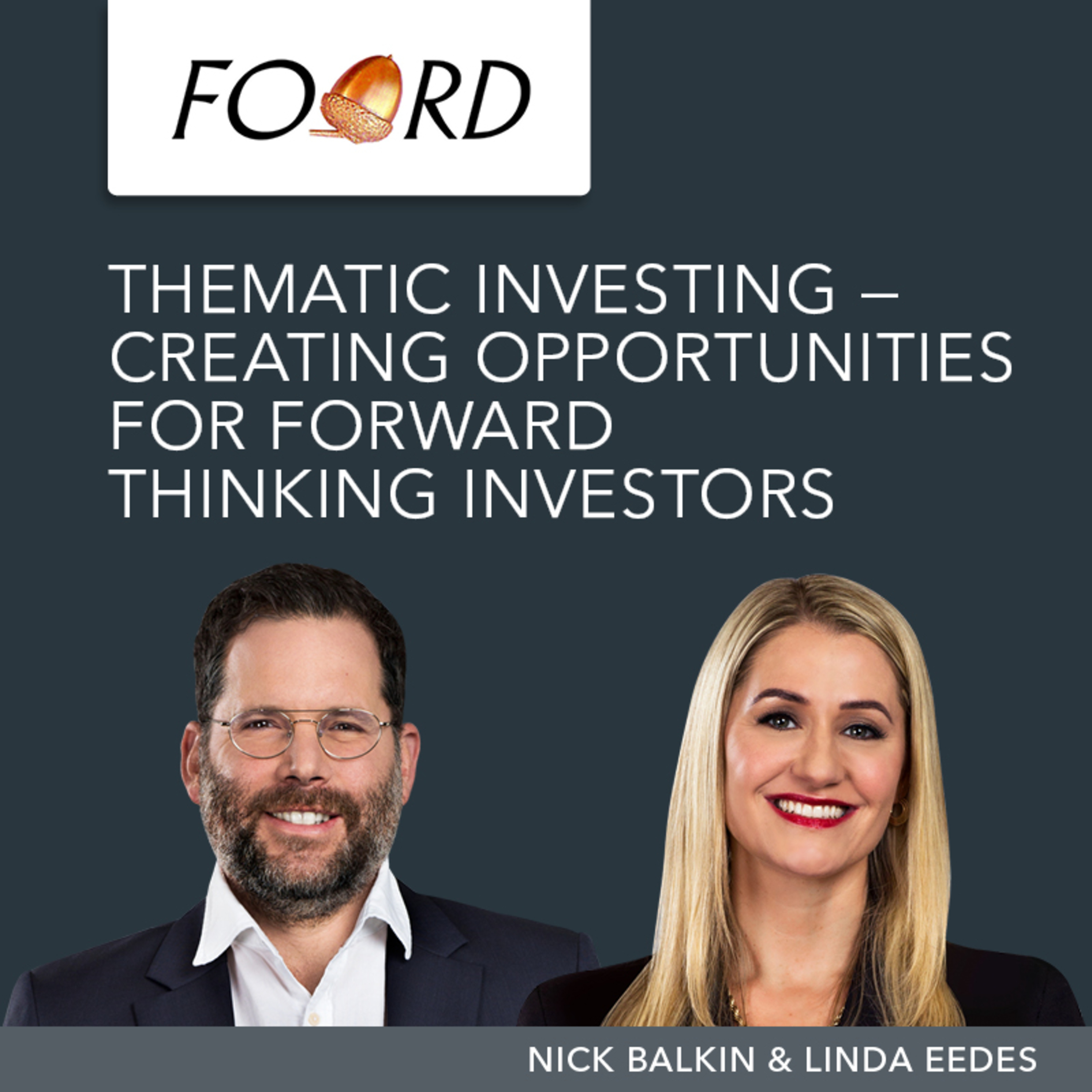 Foord Insights | Thematic Investing - Creating Opportunities For Forward Thinking Investors episode artwork