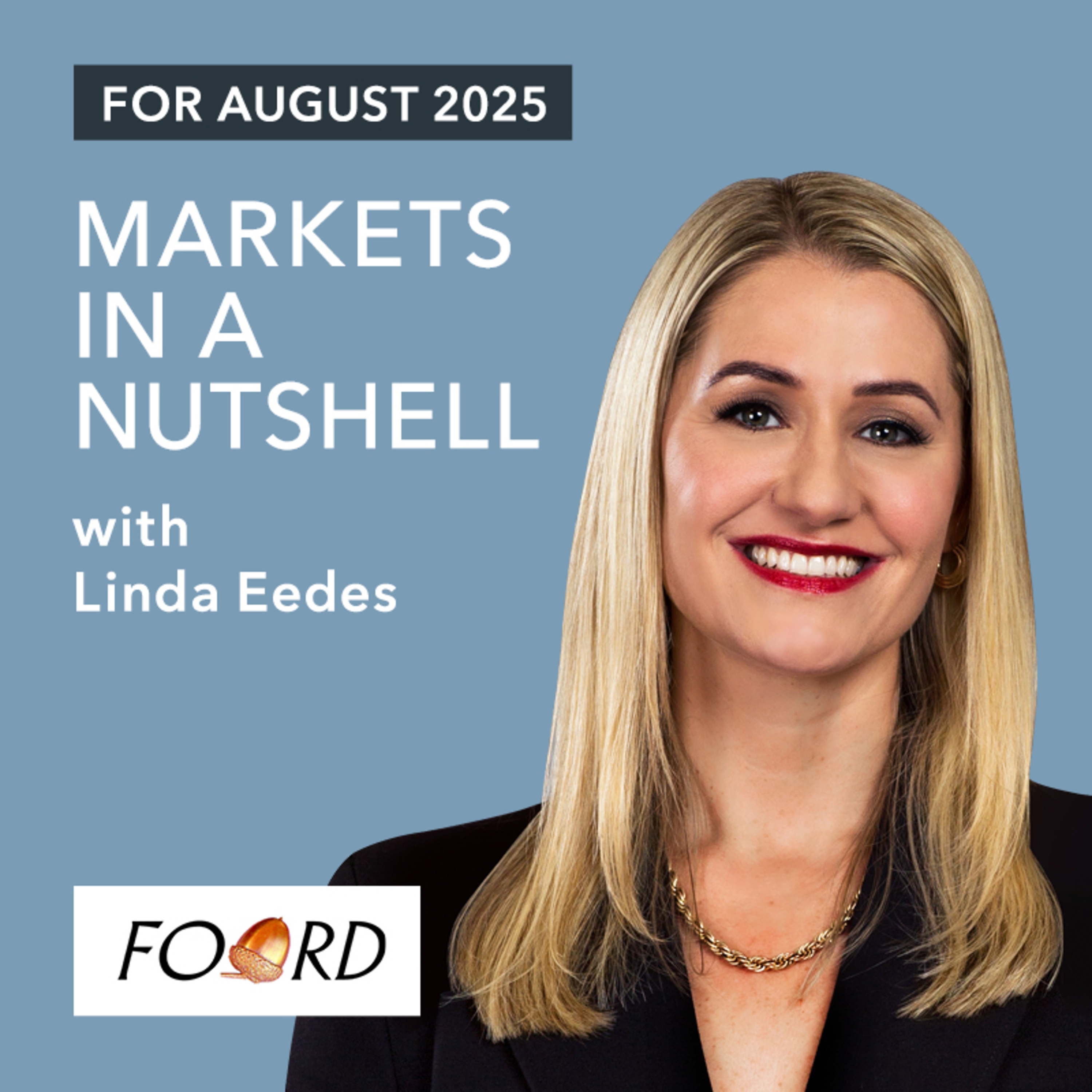 A global overview of market movements for August 2025 episode artwork