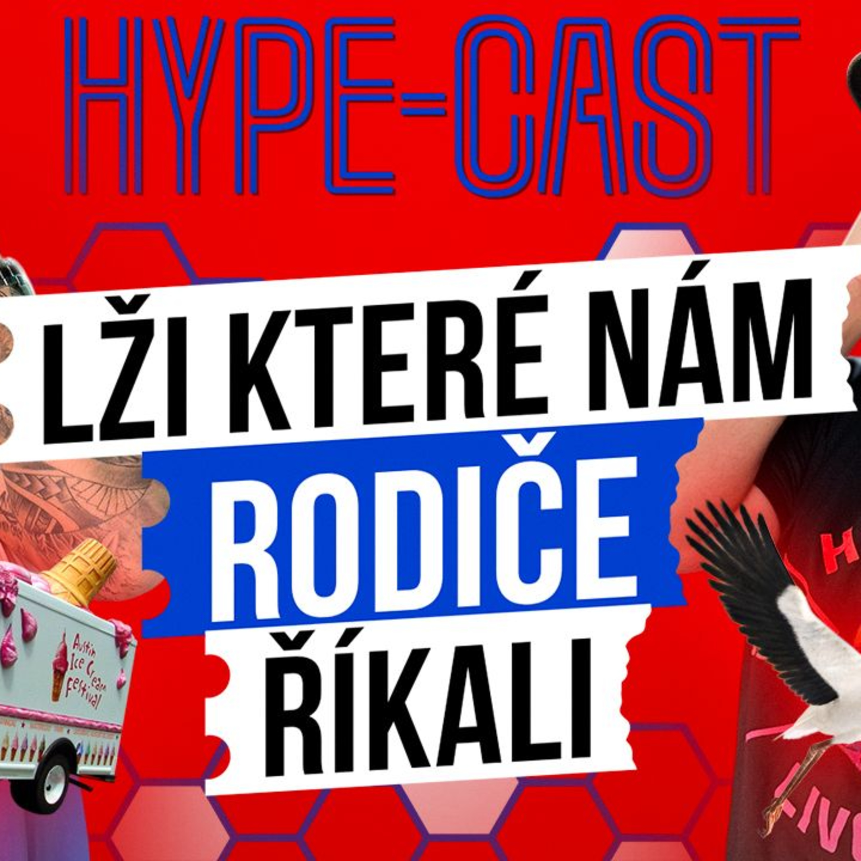 LŽI, KTERÝ RODIČE ŘÍKALI NÁM VŠEM Ep.208
