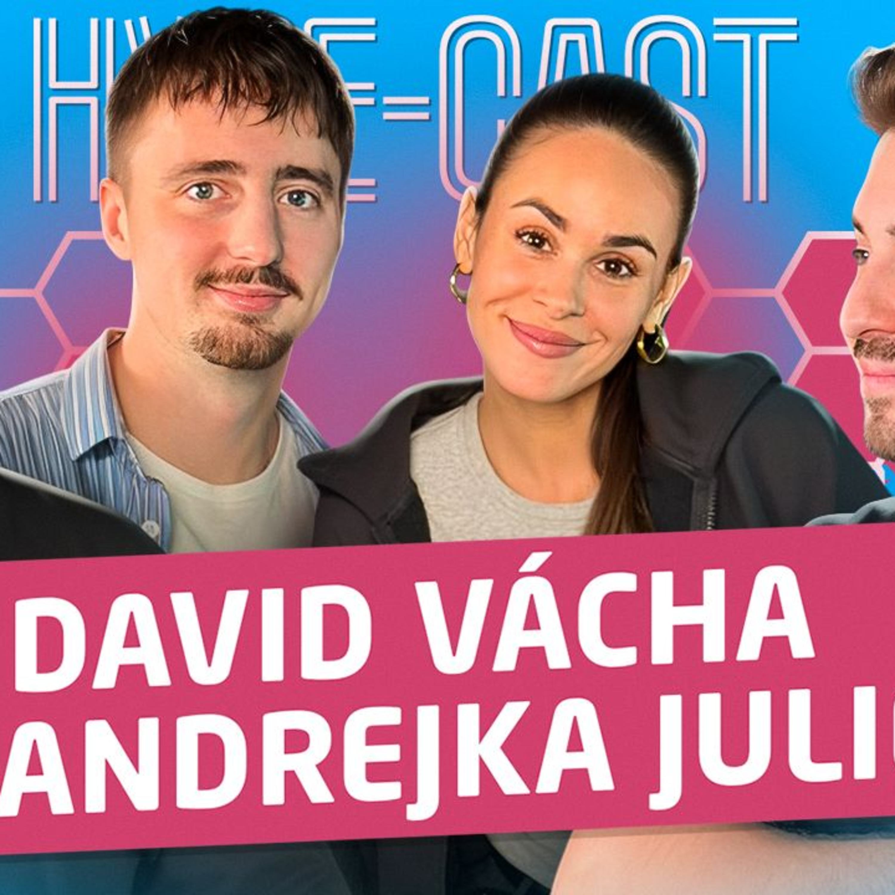 ANDREA JULIE A DAVID VÁCHA - MŮJ EX MĚ PODĚLAL S NOVÝM AUTEM, VE VATIKÁNU MI MÁLEM PROPÁLILI ZÁSNUBY Ep.233