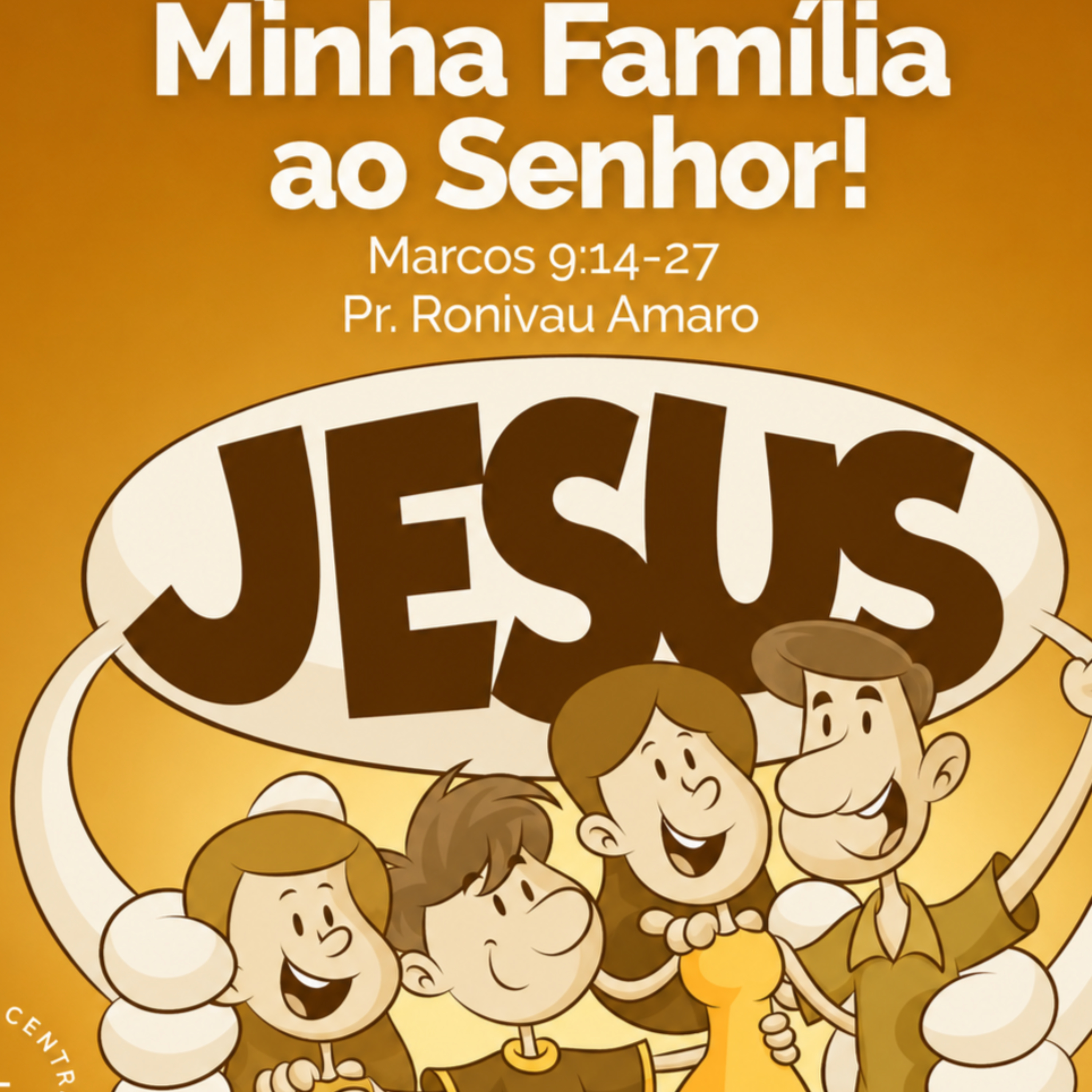 Apresentando Minha Família ao Senhor! Pr. Ronivau Amaro episode artwork