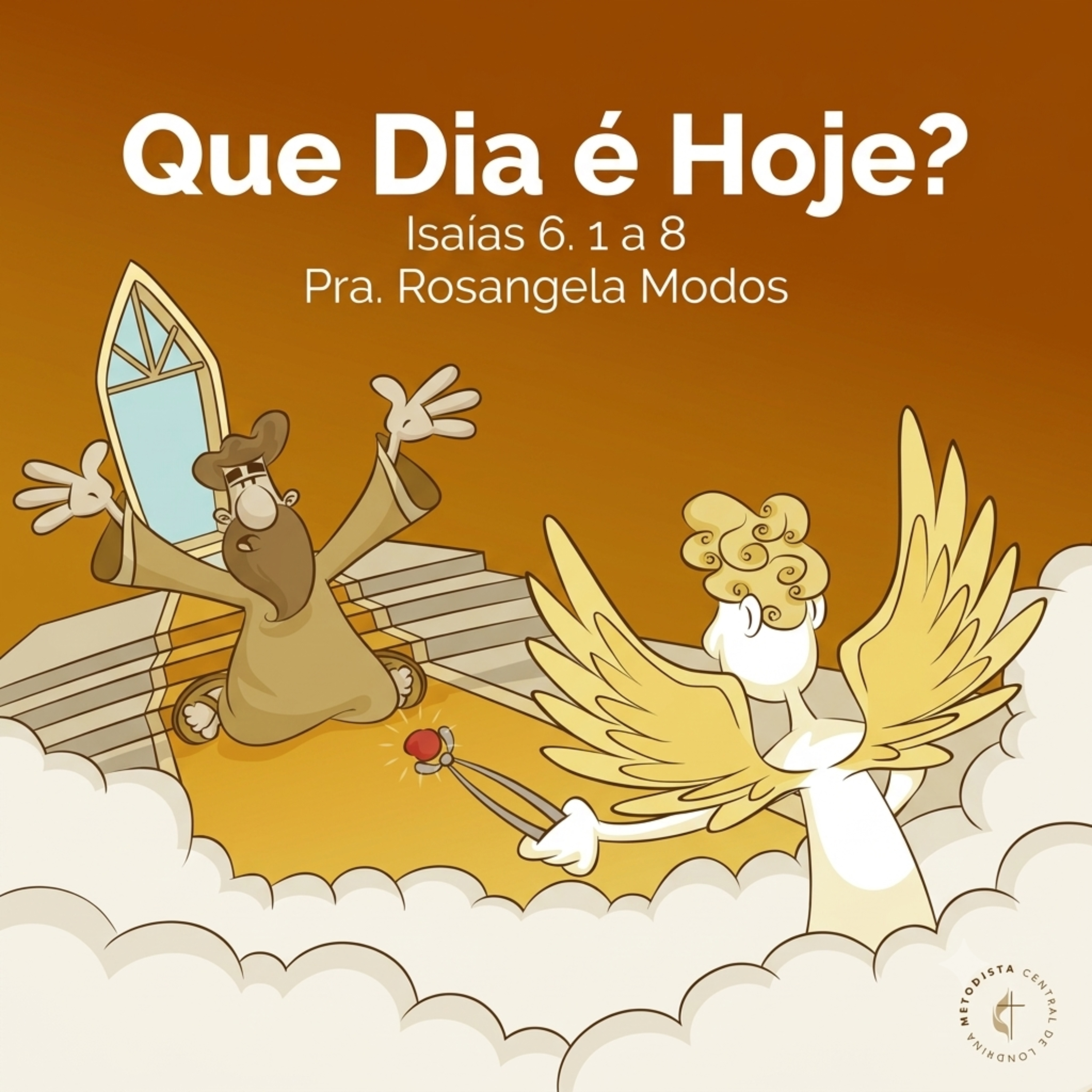 Que dia é hoje? - Pra. Rosangela Modos episode artwork