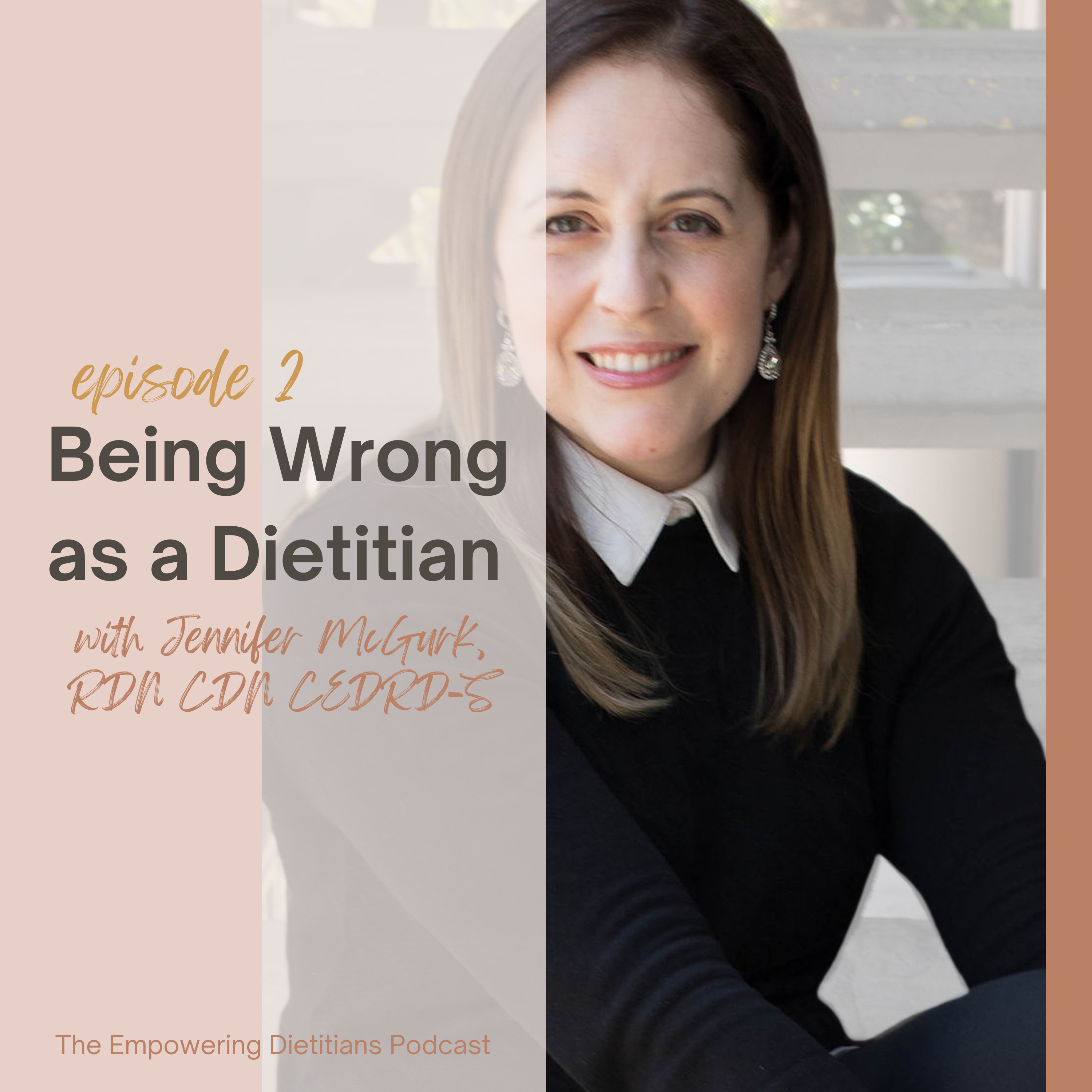 [167] Bonus Series - Being Wrong as a Dietitian with Jennifer McGurk, RDN, CDN, CEDRD-S episode artwork