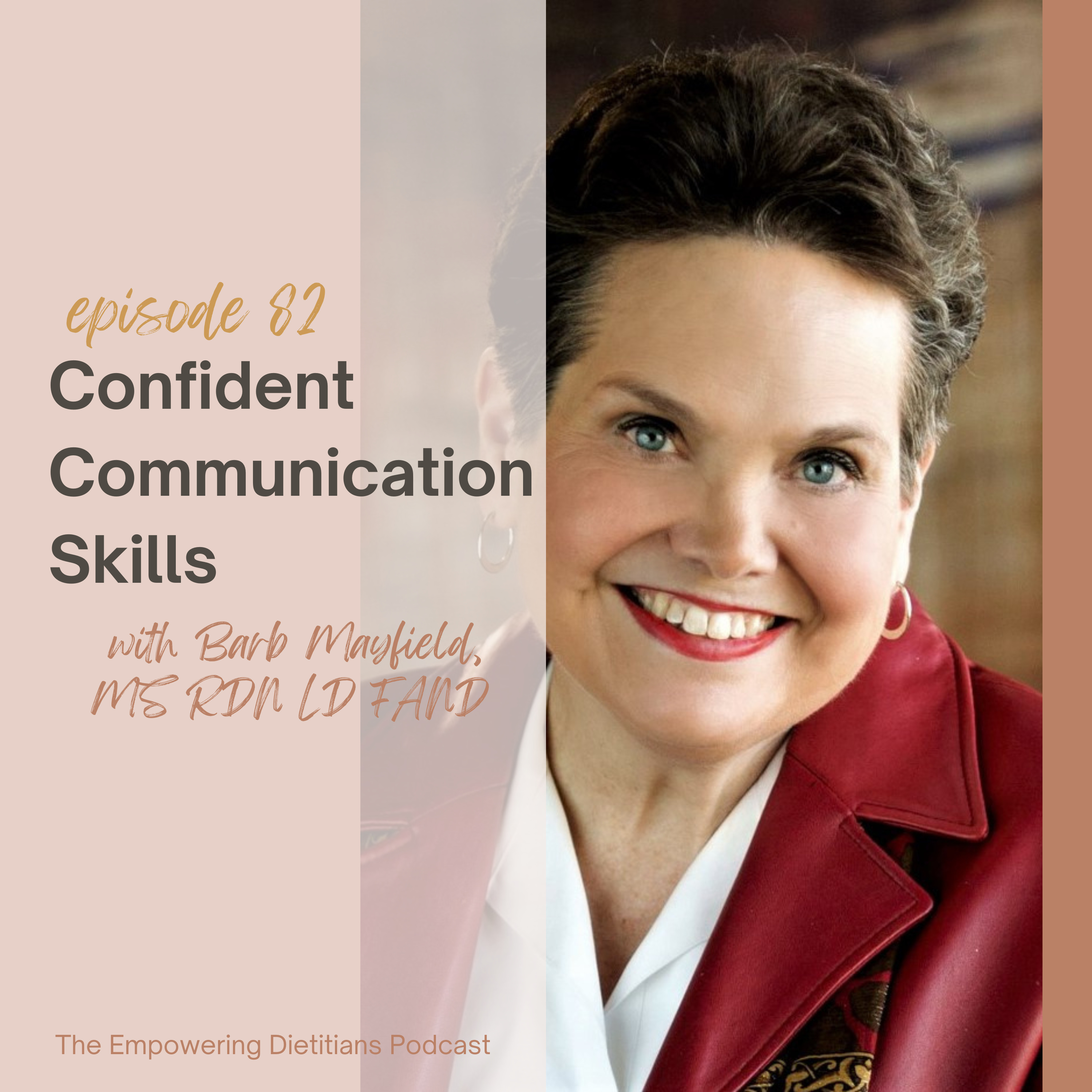 [173] Bonus Series - Confident Communication Skills with Barb Mayfield, MS RDN LD FAND episode artwork