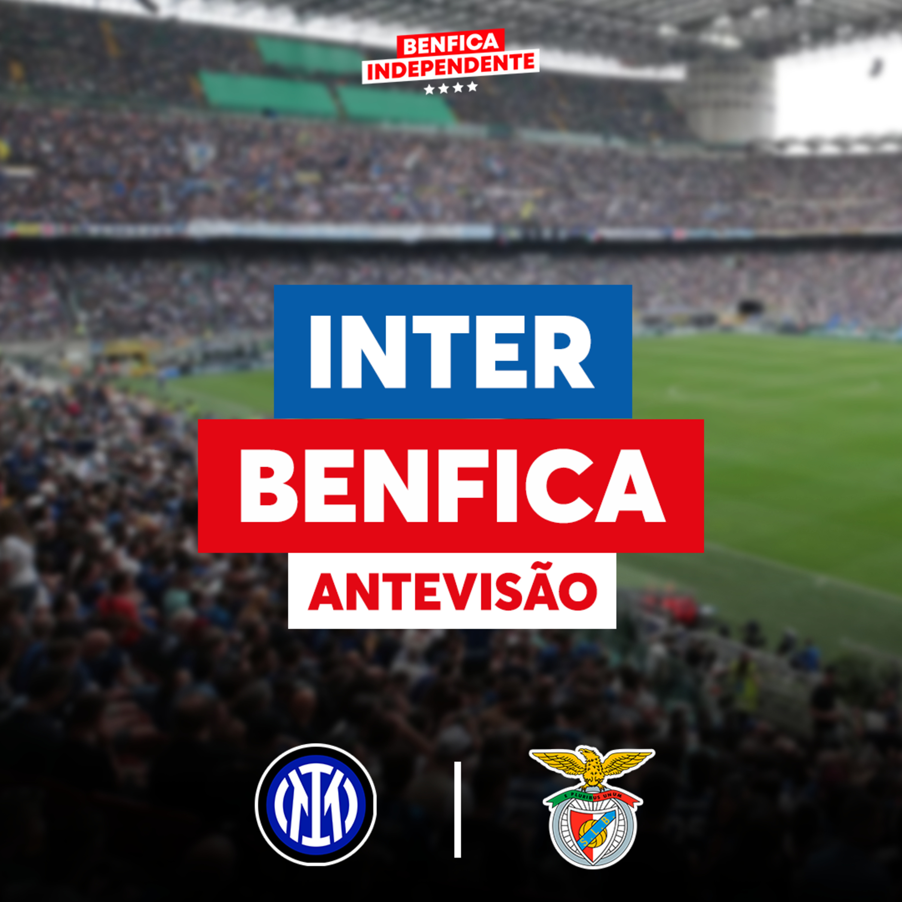 Inter X BENFICA | ANTEVISÃO LC