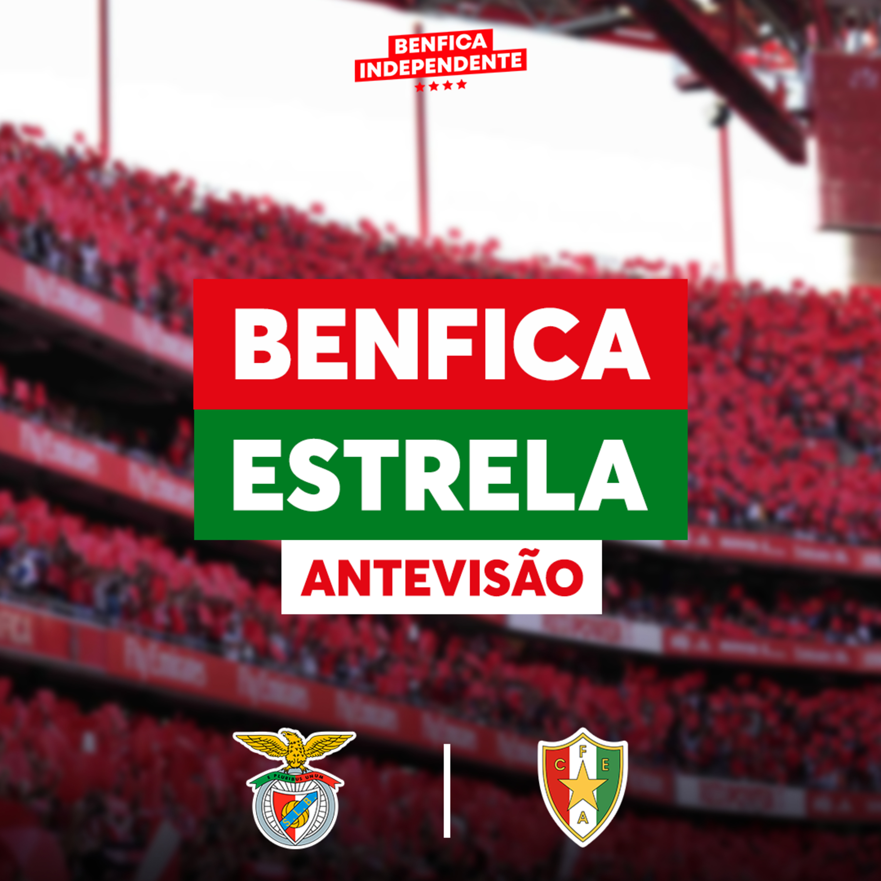 BENFICA x Estrela da Amadora | ANTEVISÃO J3