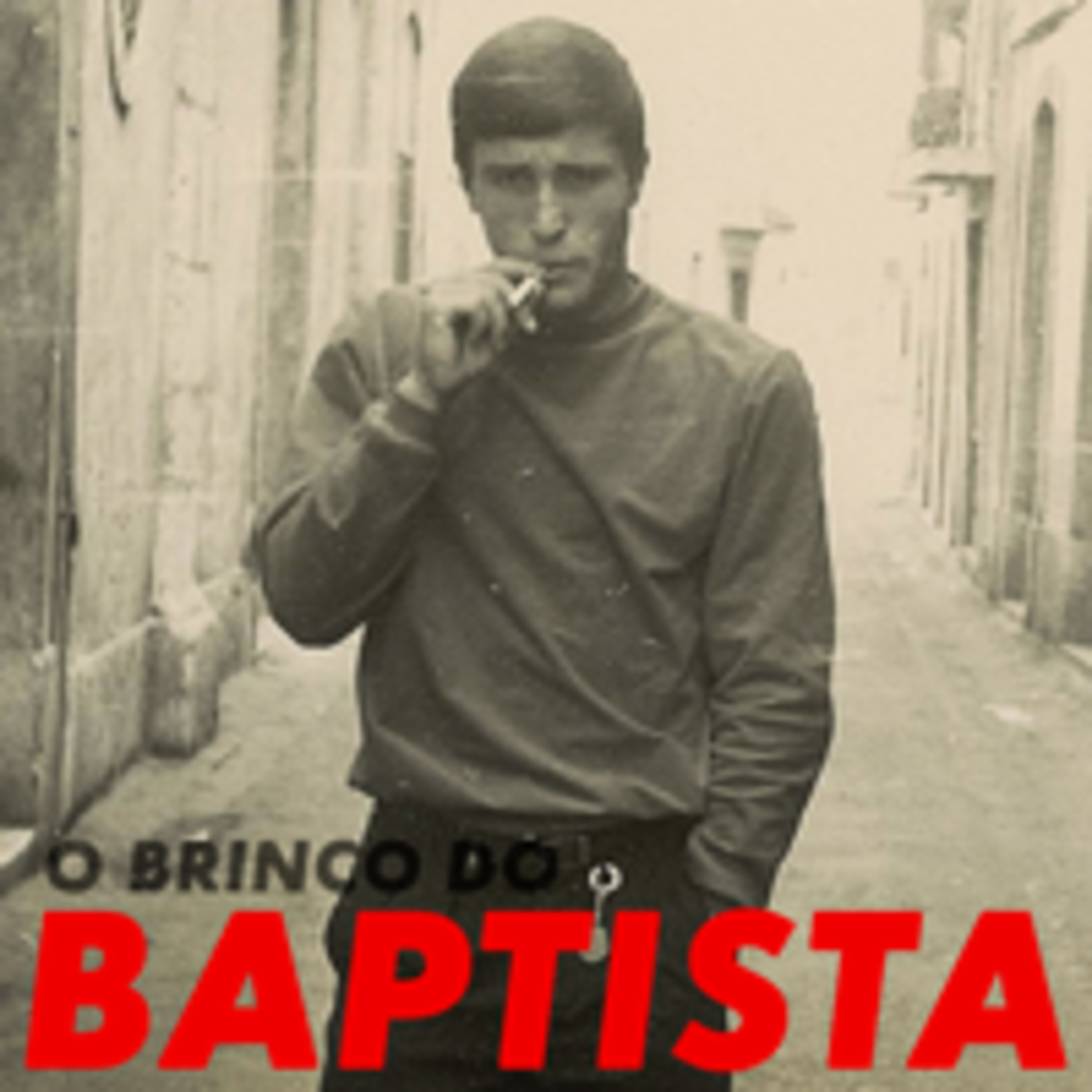 O Brinco do Baptista | Para lá dos muros (EP.108)