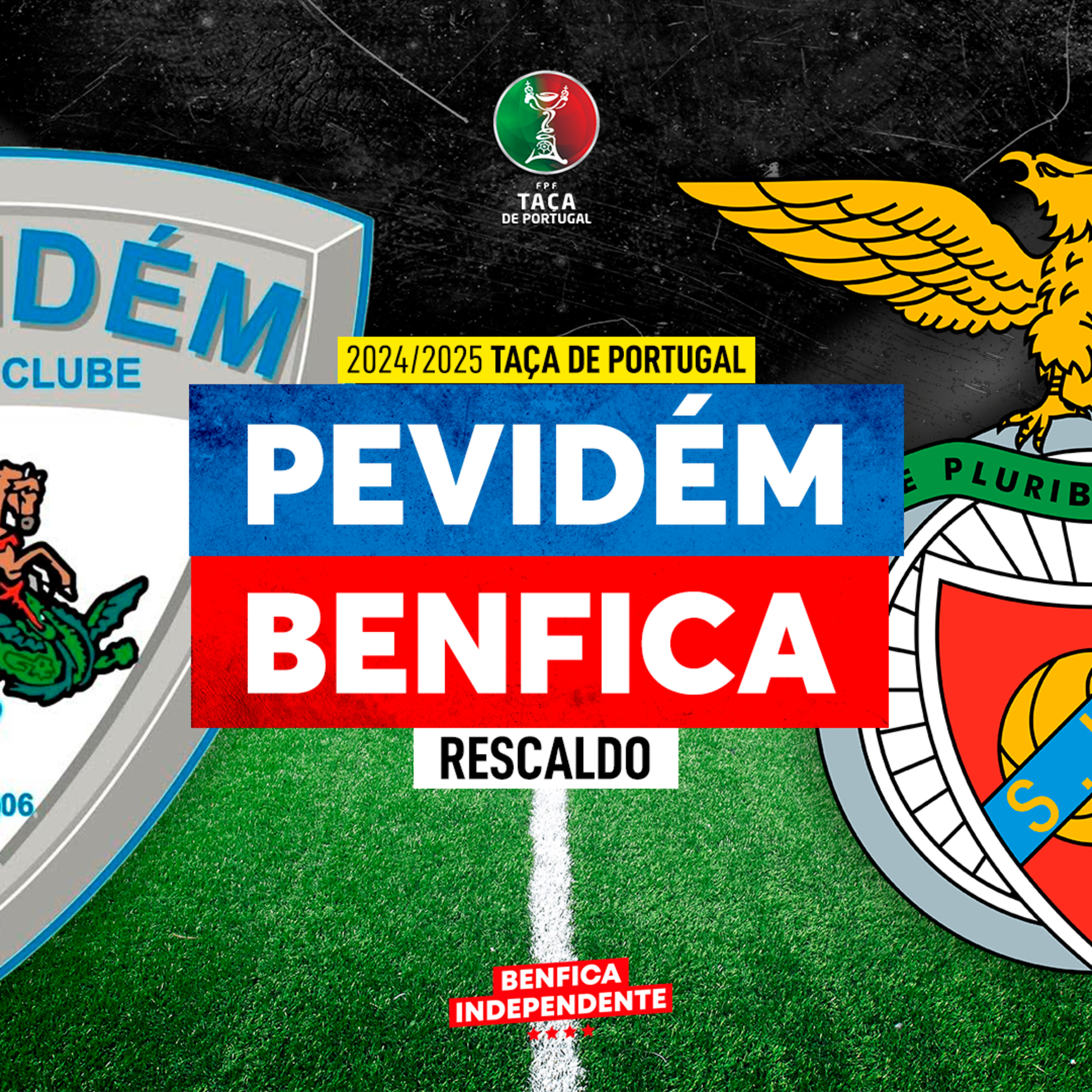 Pevidém x BENFICA | RESCALDO (Taça de Portugal) 0-2
