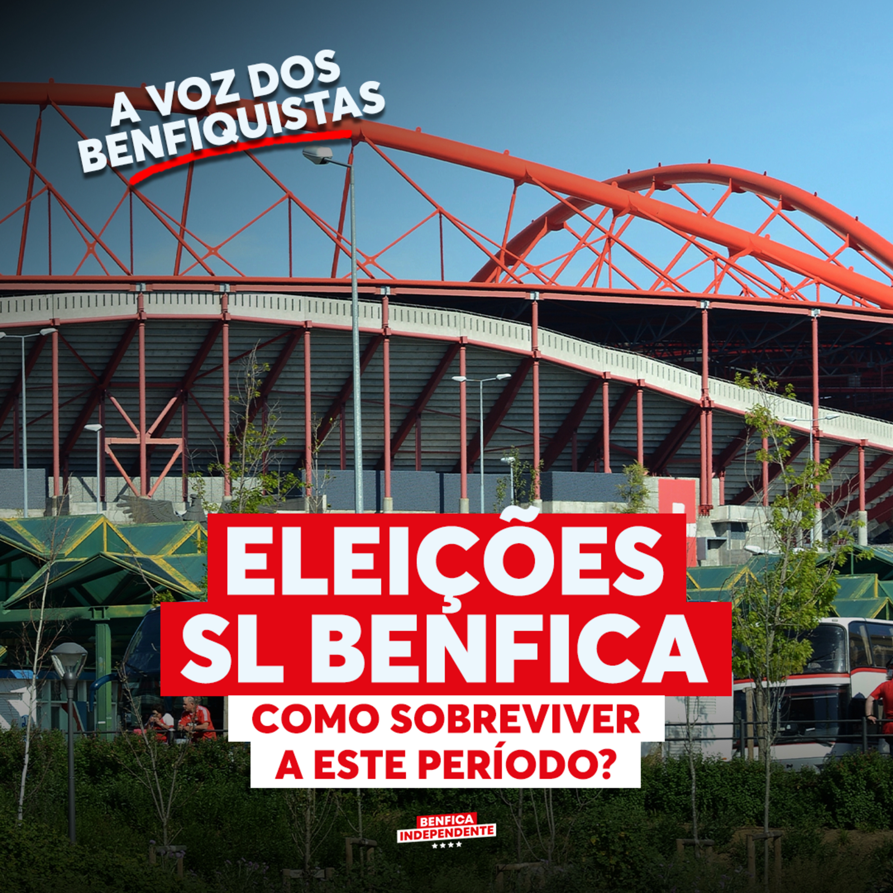 FÓRUM BENFICA | Os benfiquistas e as eleições do SL Benfica 🦅