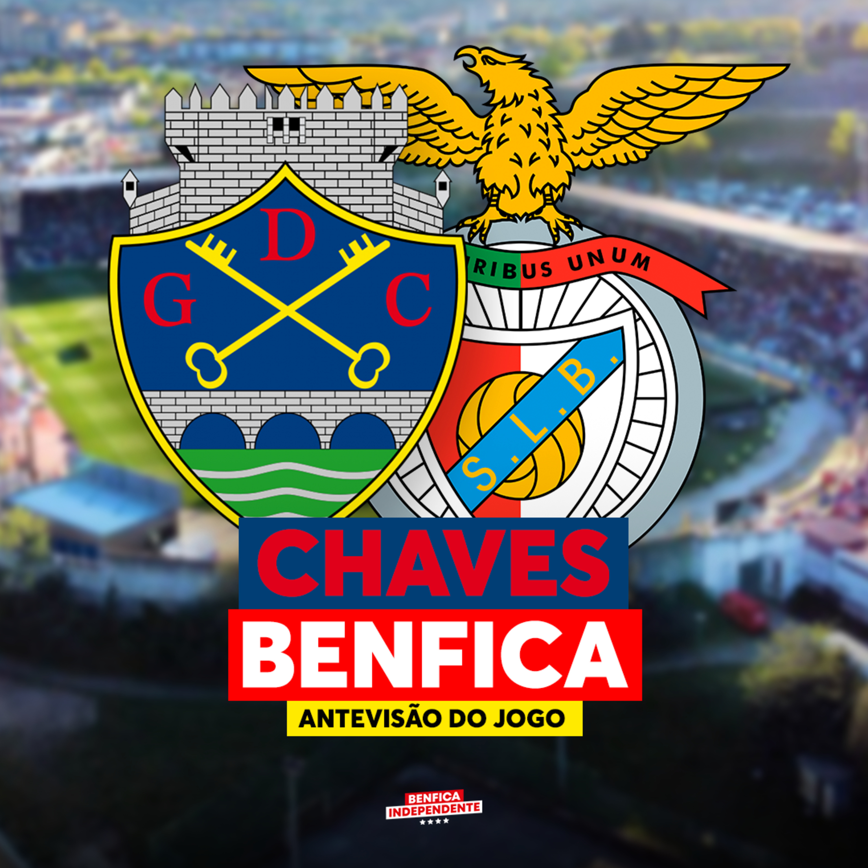 GD Chaves x BENFICA | ANTEVISÃO (Taça de Portugal)