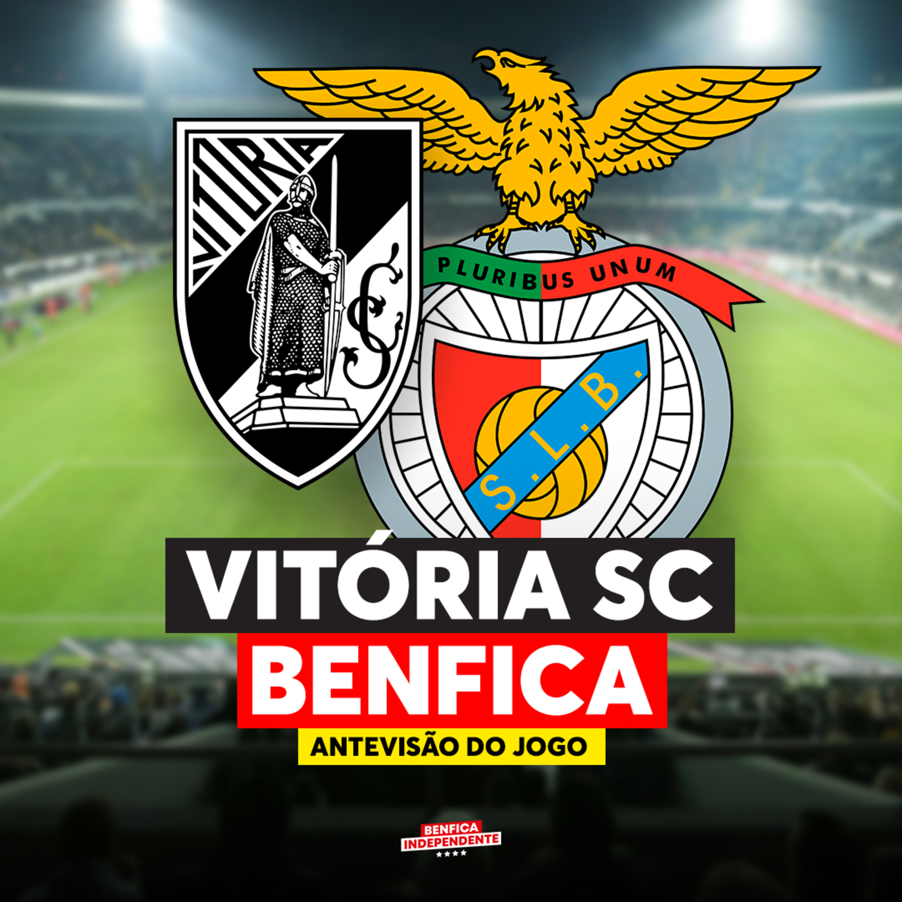 Vitória SC x SL BENFICA | ANTEVISÃO J10