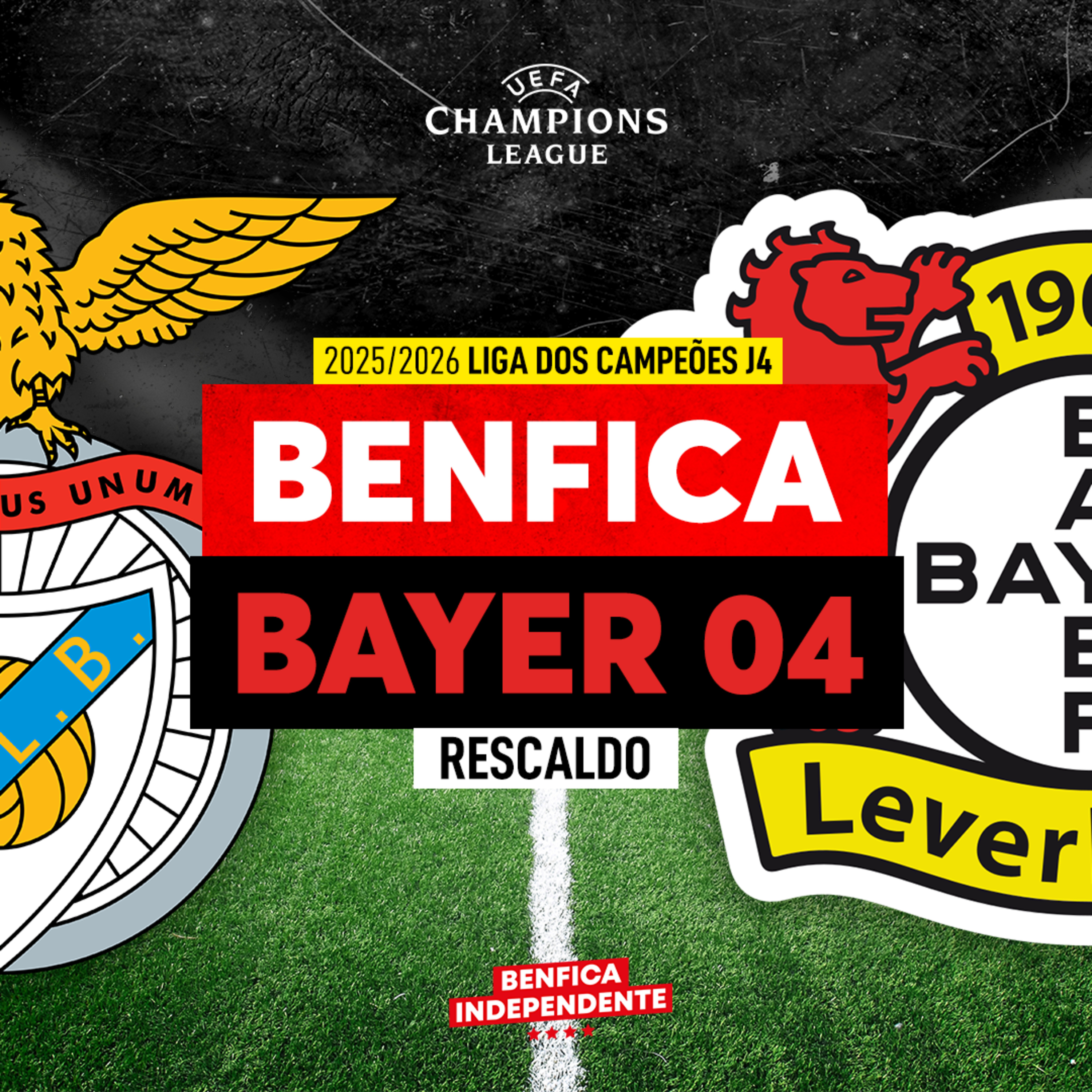 BENFICA x Bayer Leverkusen | RESCALDO J4 LC (0-1)