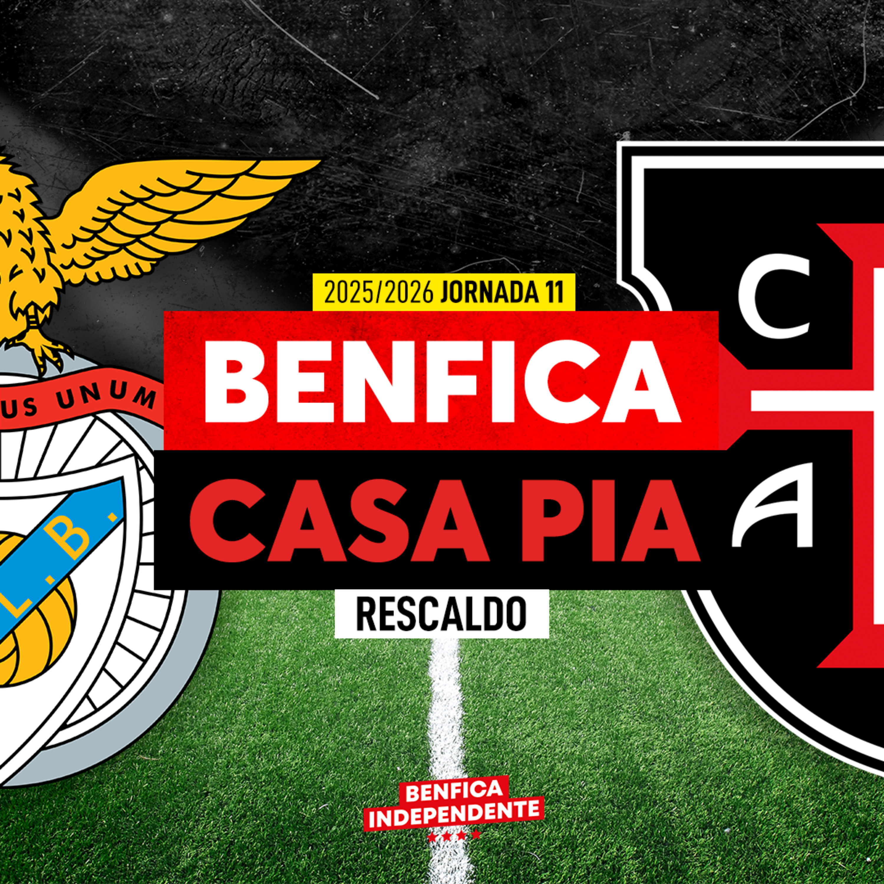 SL BENFICA x Casa Pia | RESCALDO J11