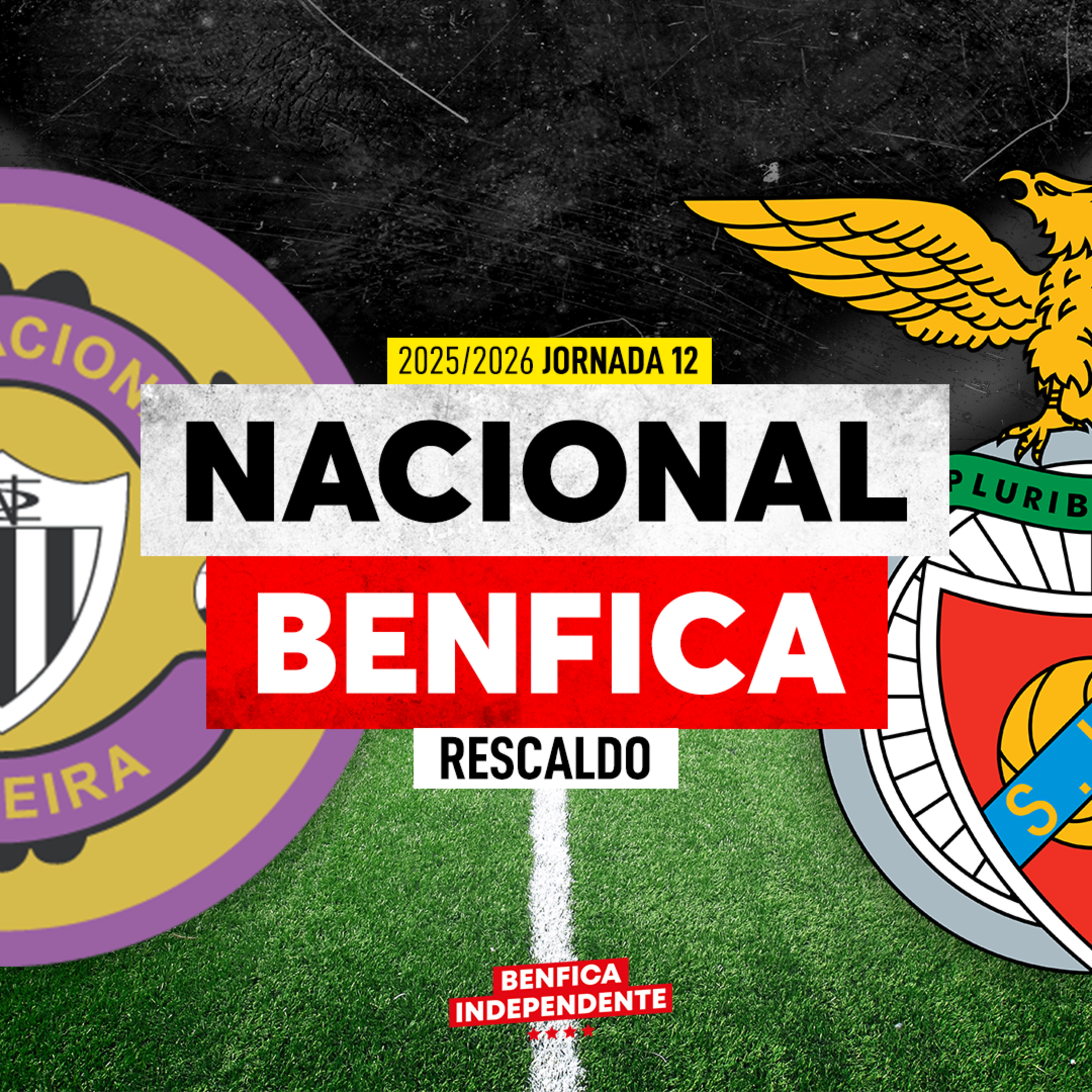 CD Nacional x SL BENFICA | RESCALDO J12 (1-2)