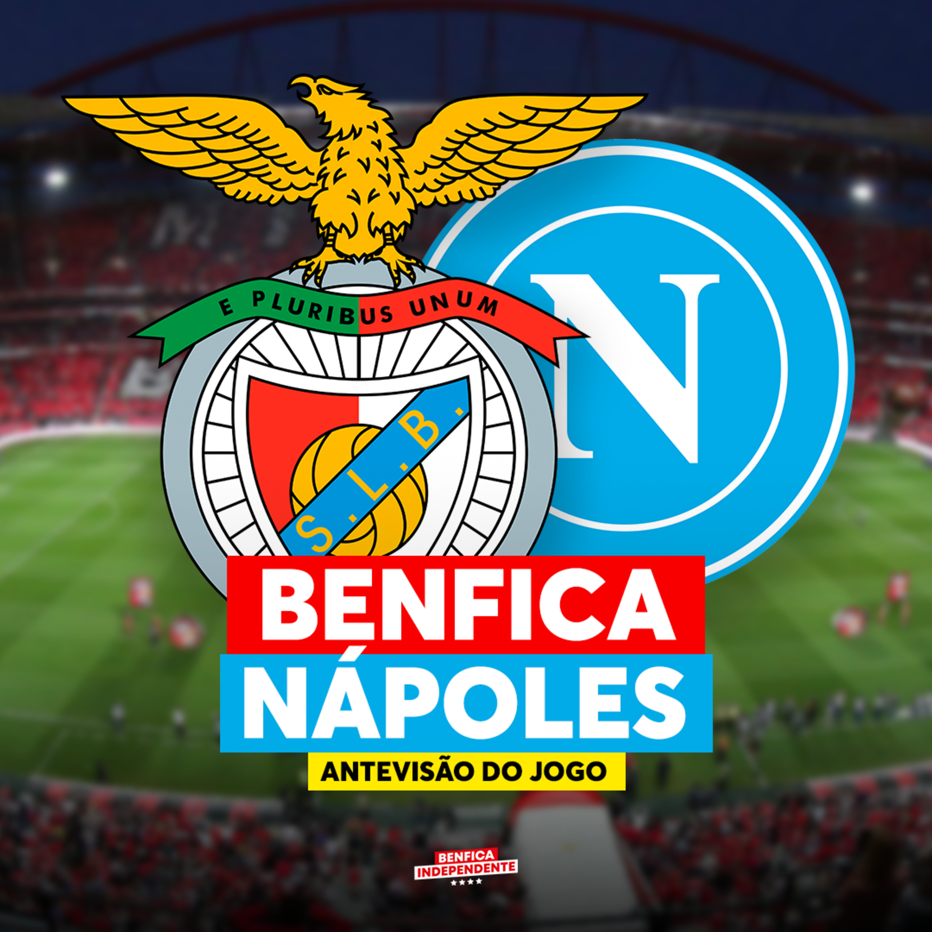 BENFICA x Nápoles | ANTEVISÃO J6 LC