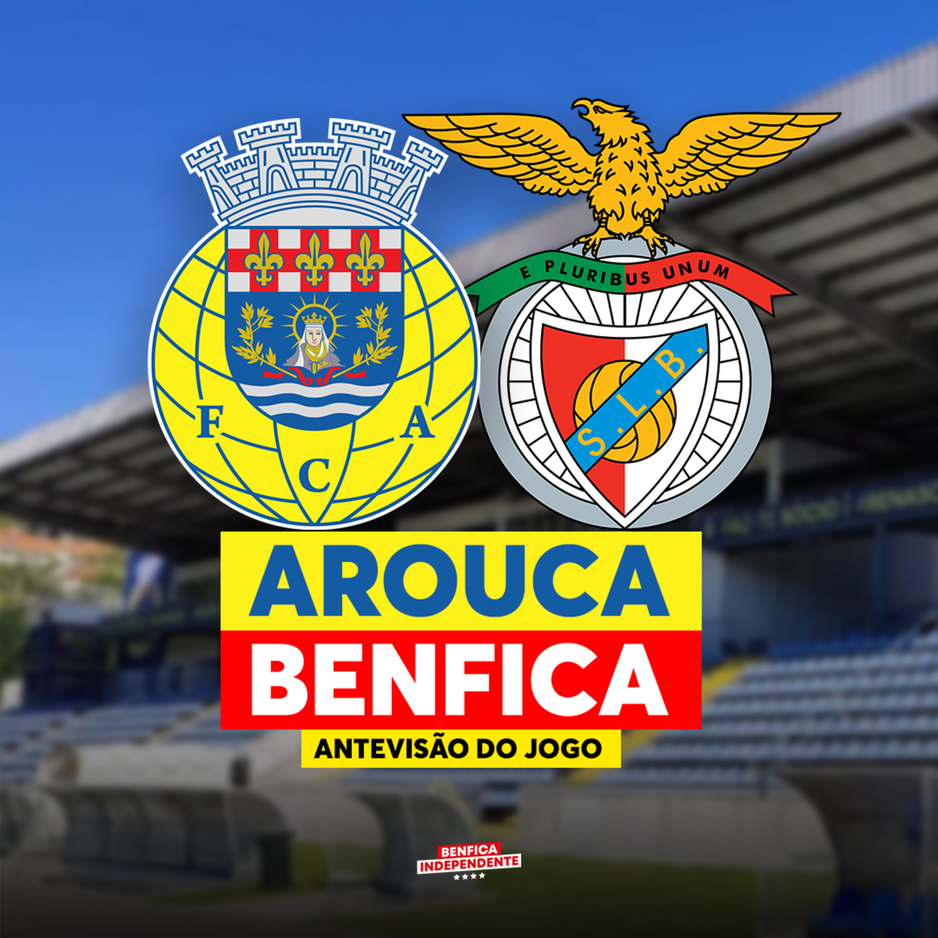 Arouca x BENFICA | ANTEVISÃO J26