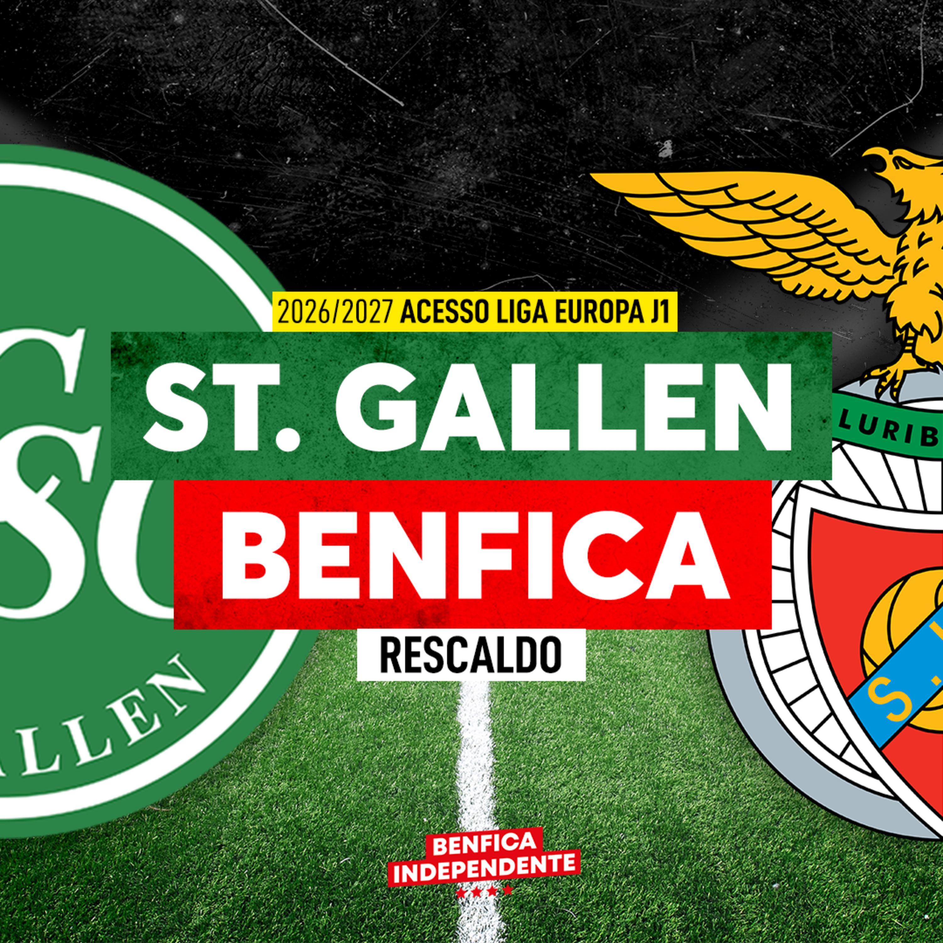 St. Gallen x BENFICA | RESCALDO ACESSO LE J1