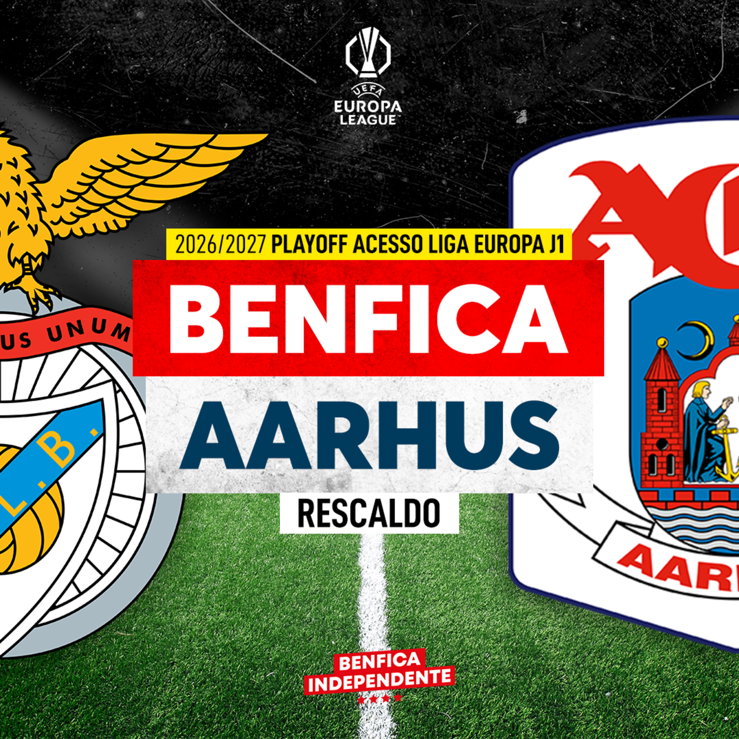 BENFICA x Aarhus | RESCALDO PLAY-OFF LE (3-1)