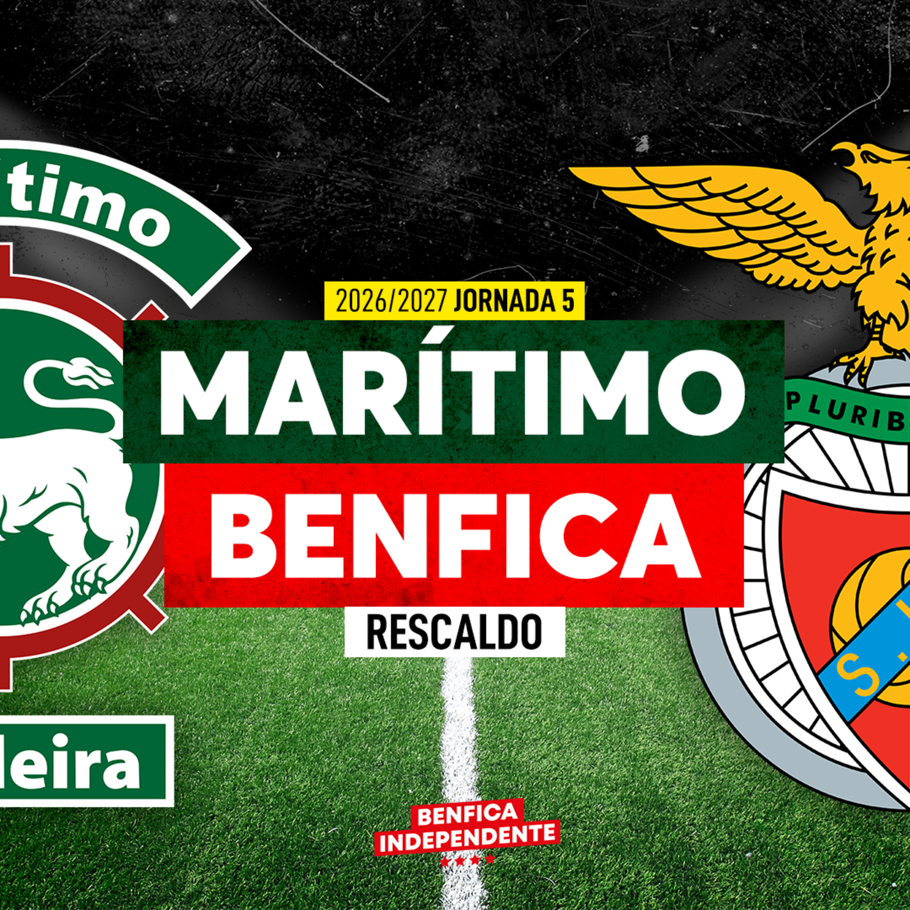 Marítimo x BENFICA | RESCALDO J5 (0-3)