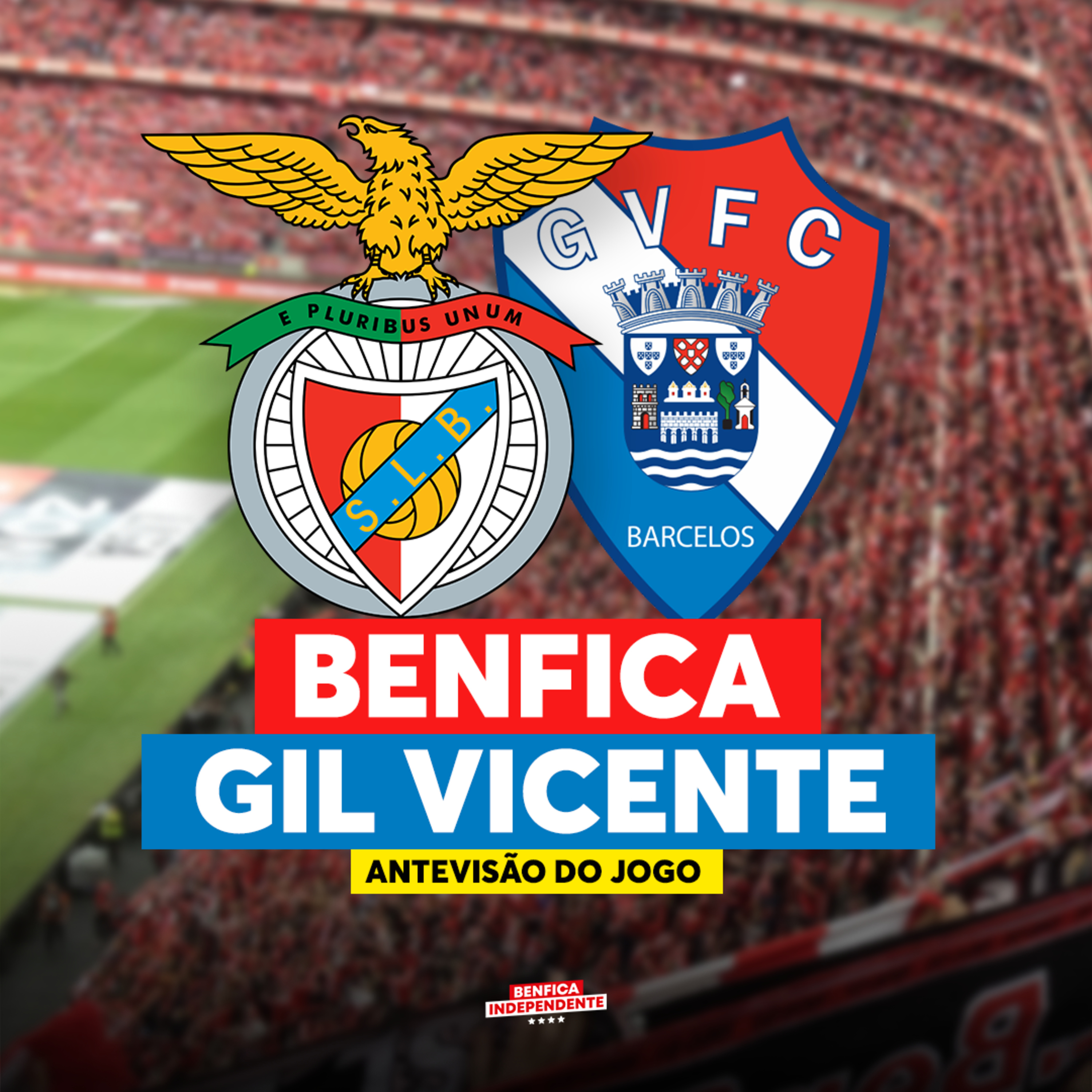 BENFICA x Gil Vicente | ANTEVISÃO J6