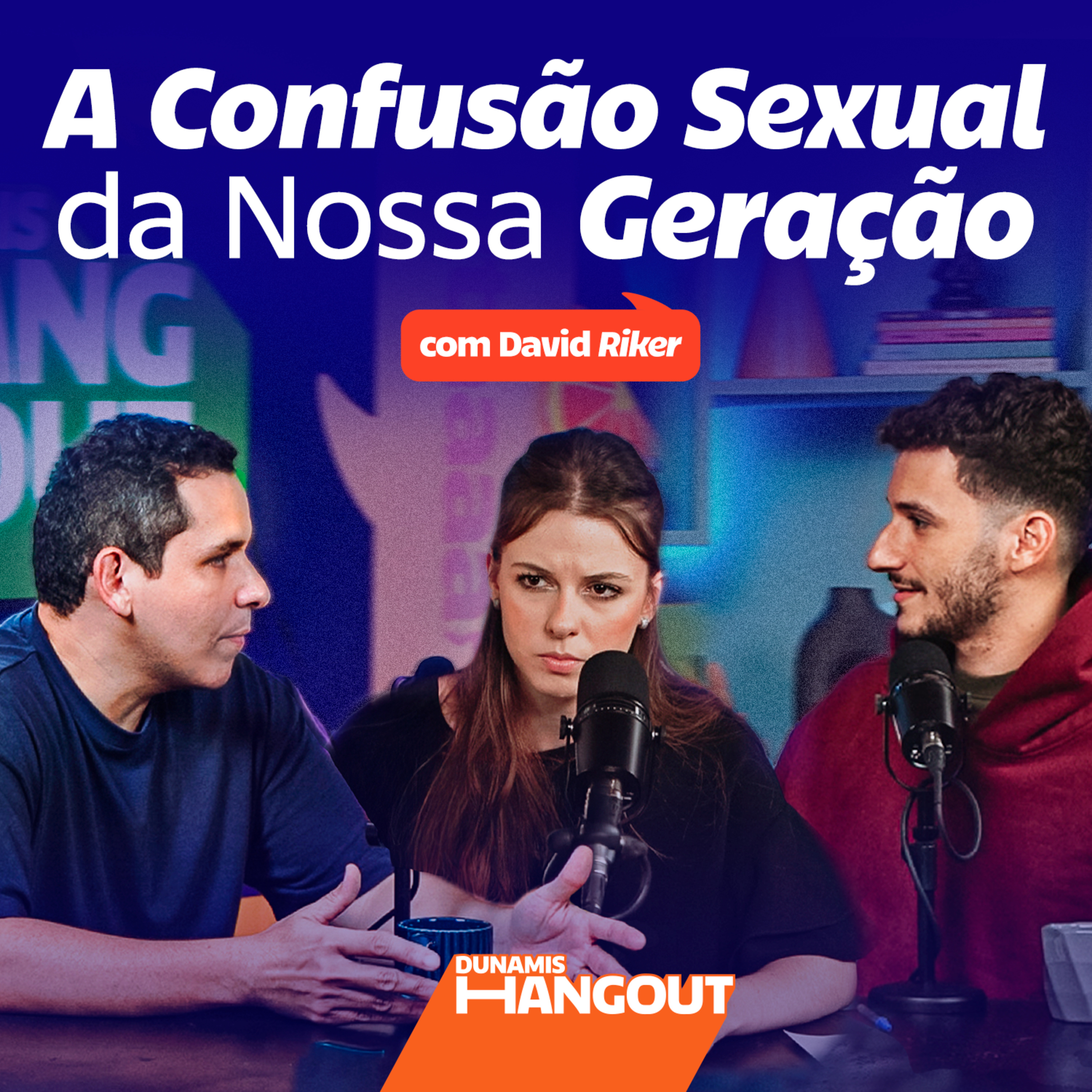 A Confusão Sexual da Nossa Geração com David Riker | EP 90. episode artwork