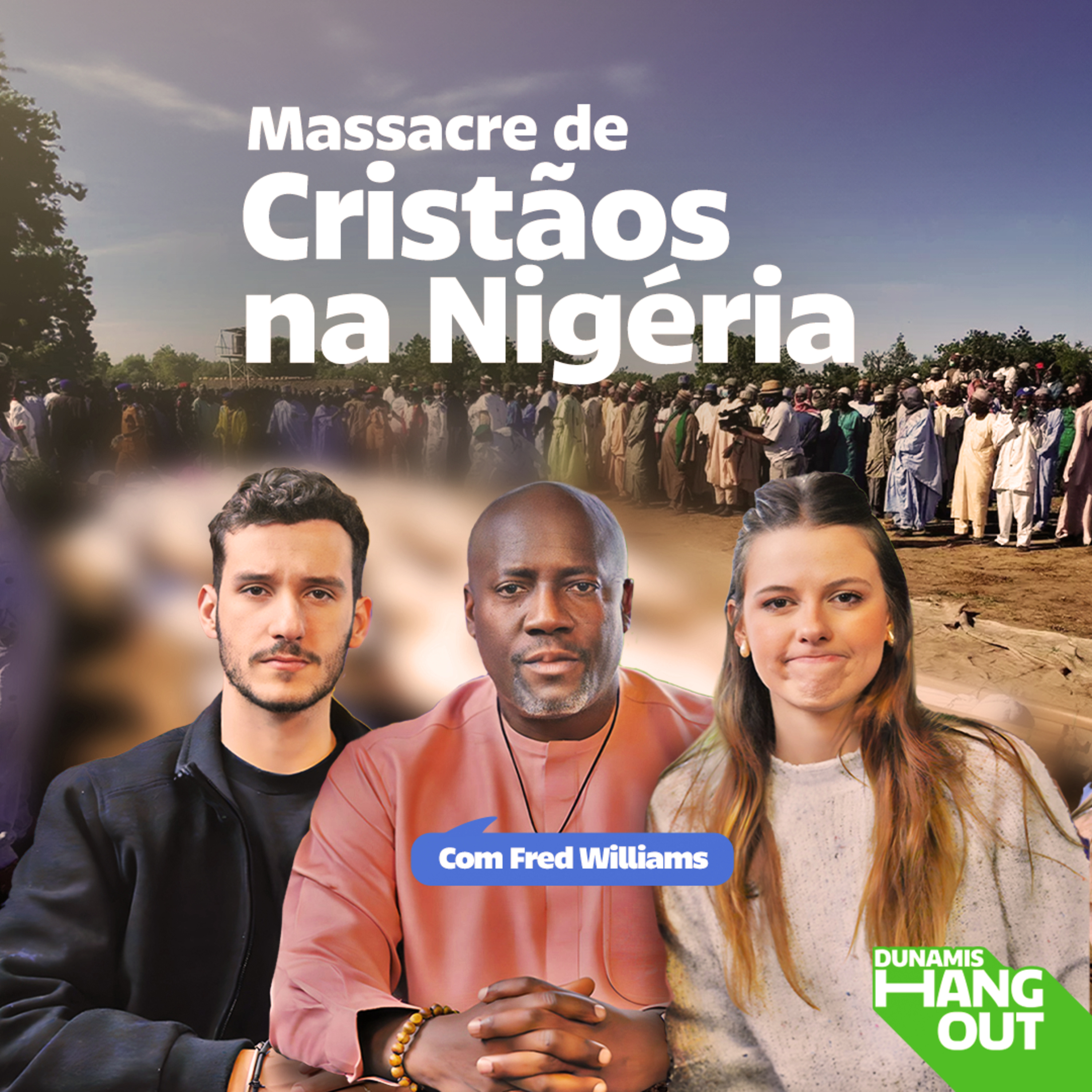 Massacre de Cristãos na Nigéria com Fred Williams | EP 114 episode artwork