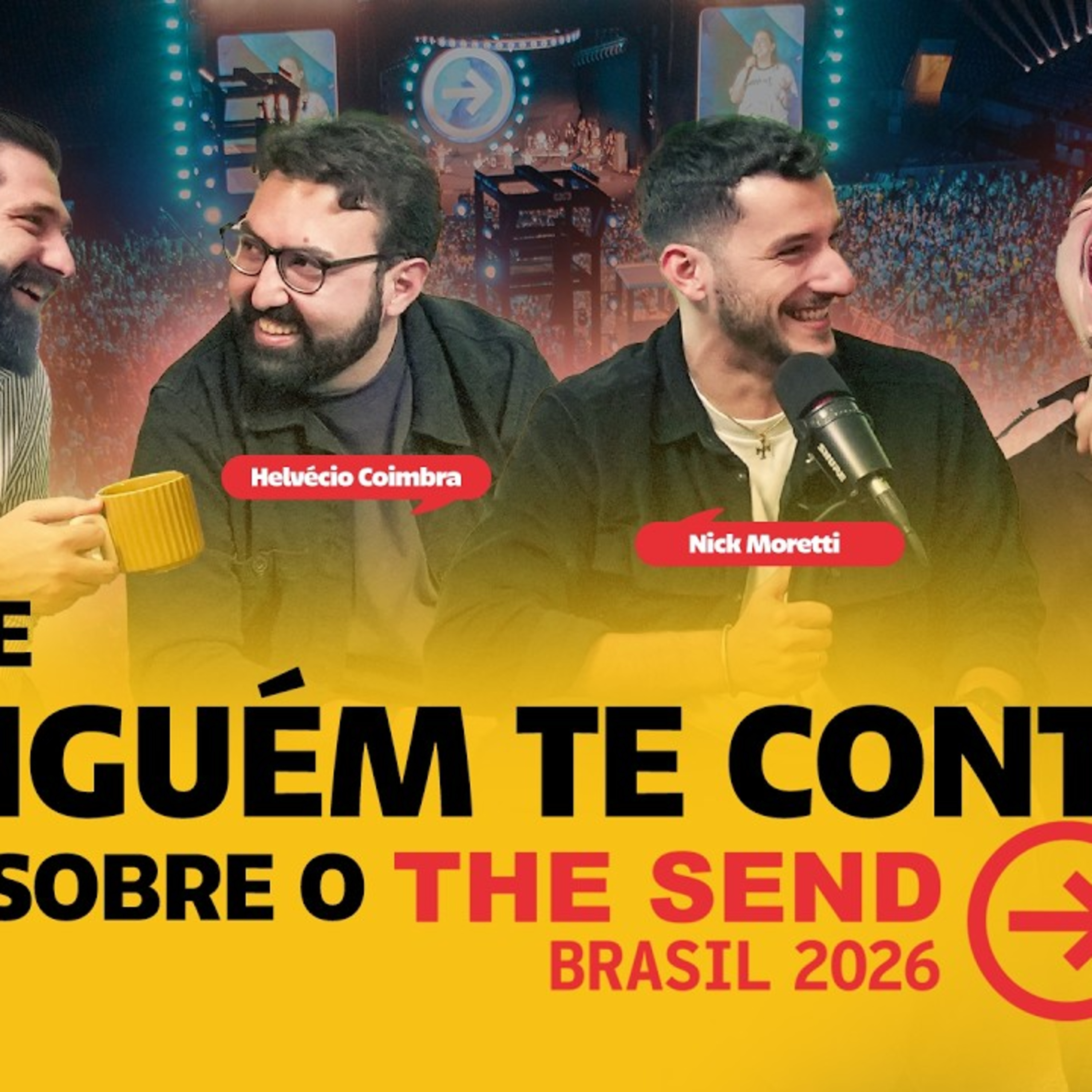 As histórias do The Send que não chegaram até você | EP. 132 com Nick Moretti, Gabriel Namorato, Gabriel Borges e Helvécio Coimbra. episode artwork