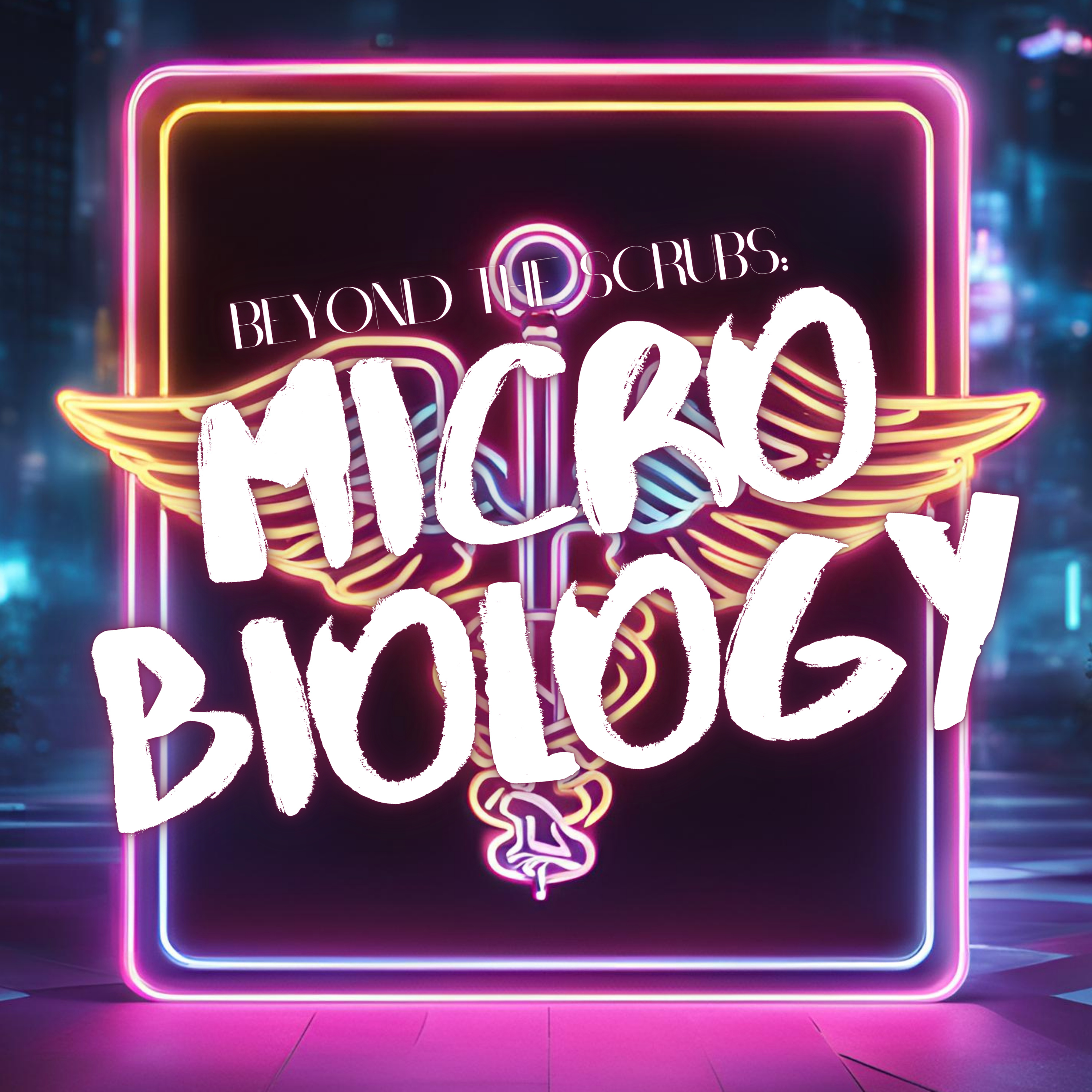 An Invisible World (Microbiology EP1) episode artwork