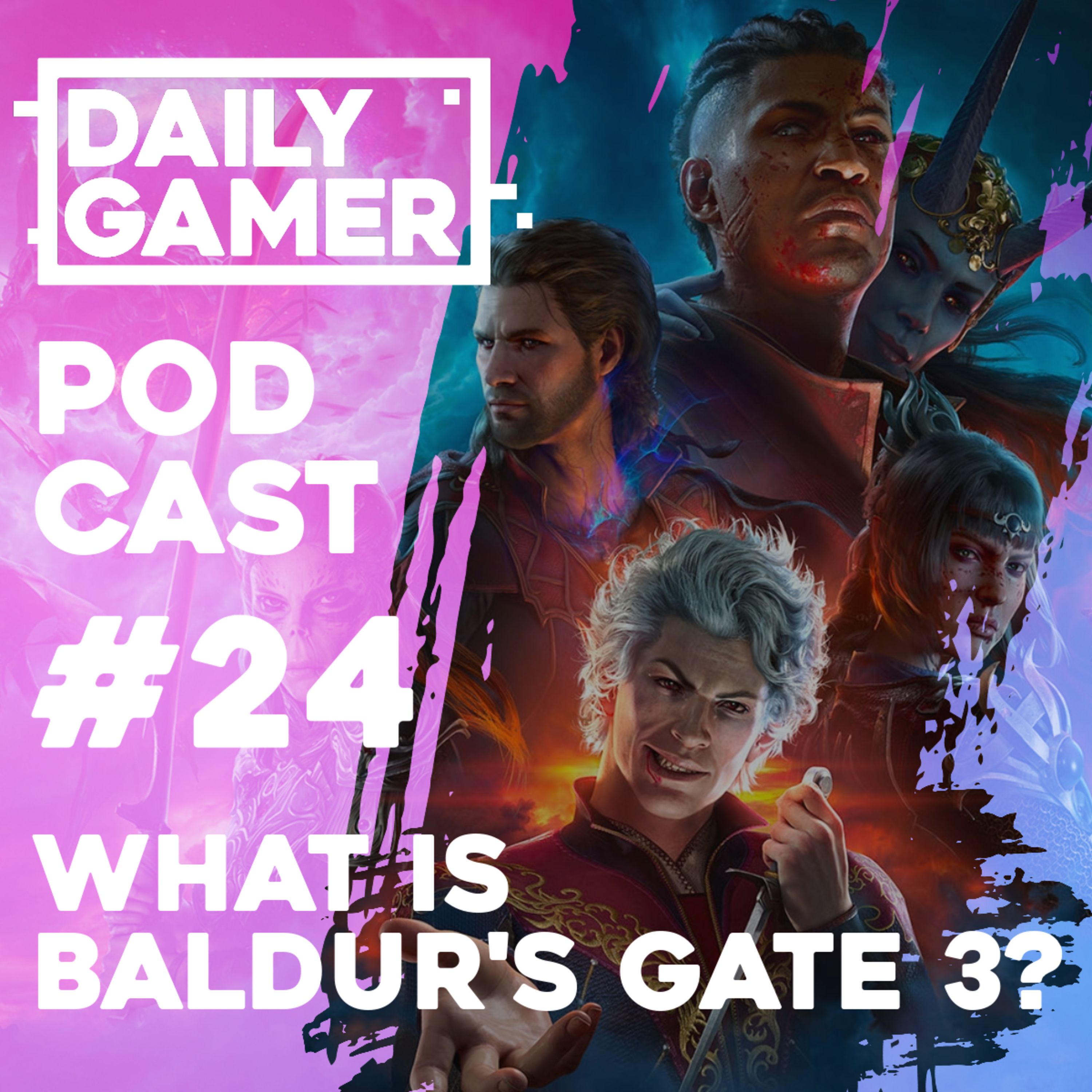 What Is Baldur's Gate 3? EP 24 The Daily Gamer Podcast! episode artwork
