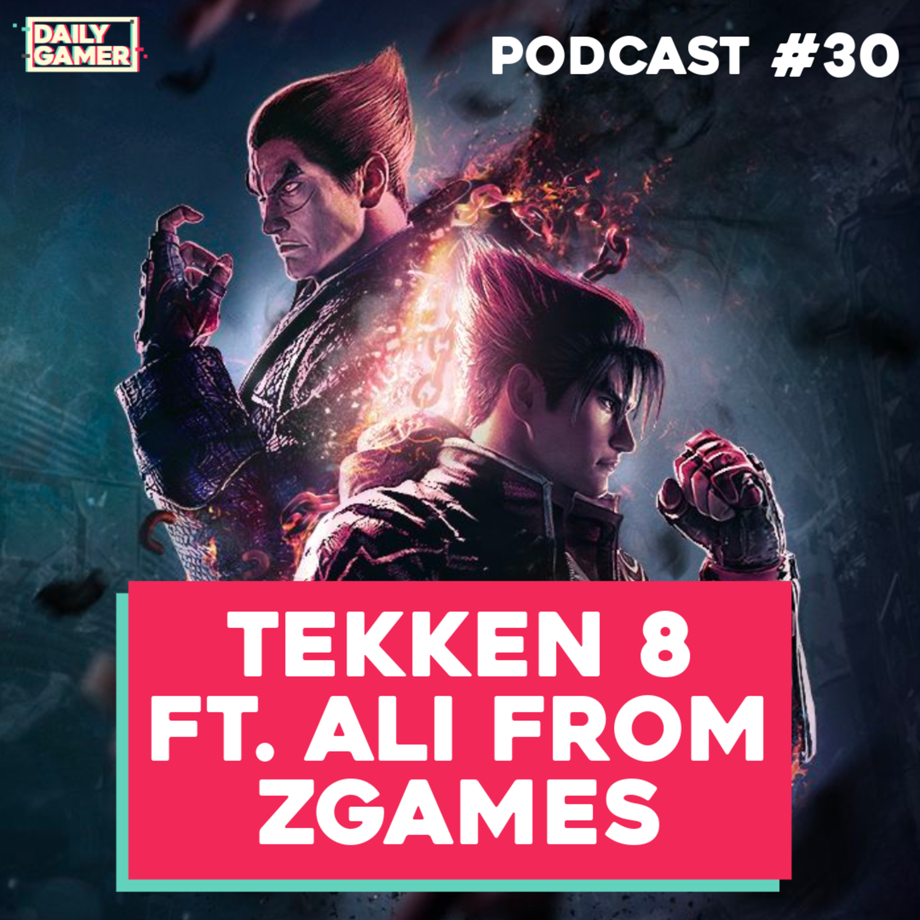 Tekken 8, PalWorld, Indiana Jones and more! #30 episode artwork