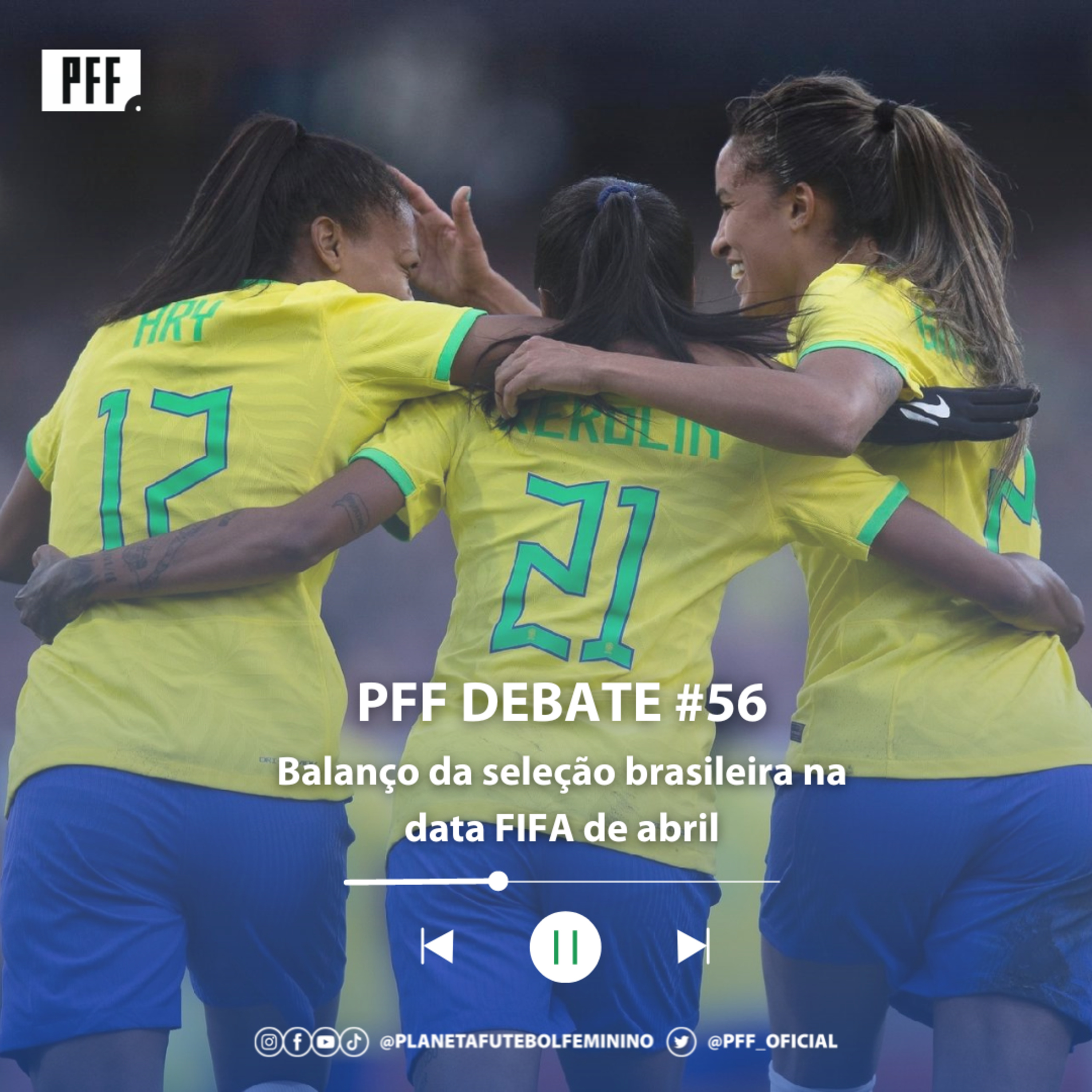 PFF Debate #56 - Balanço da seleção brasileira na data FIFA de abril episode artwork