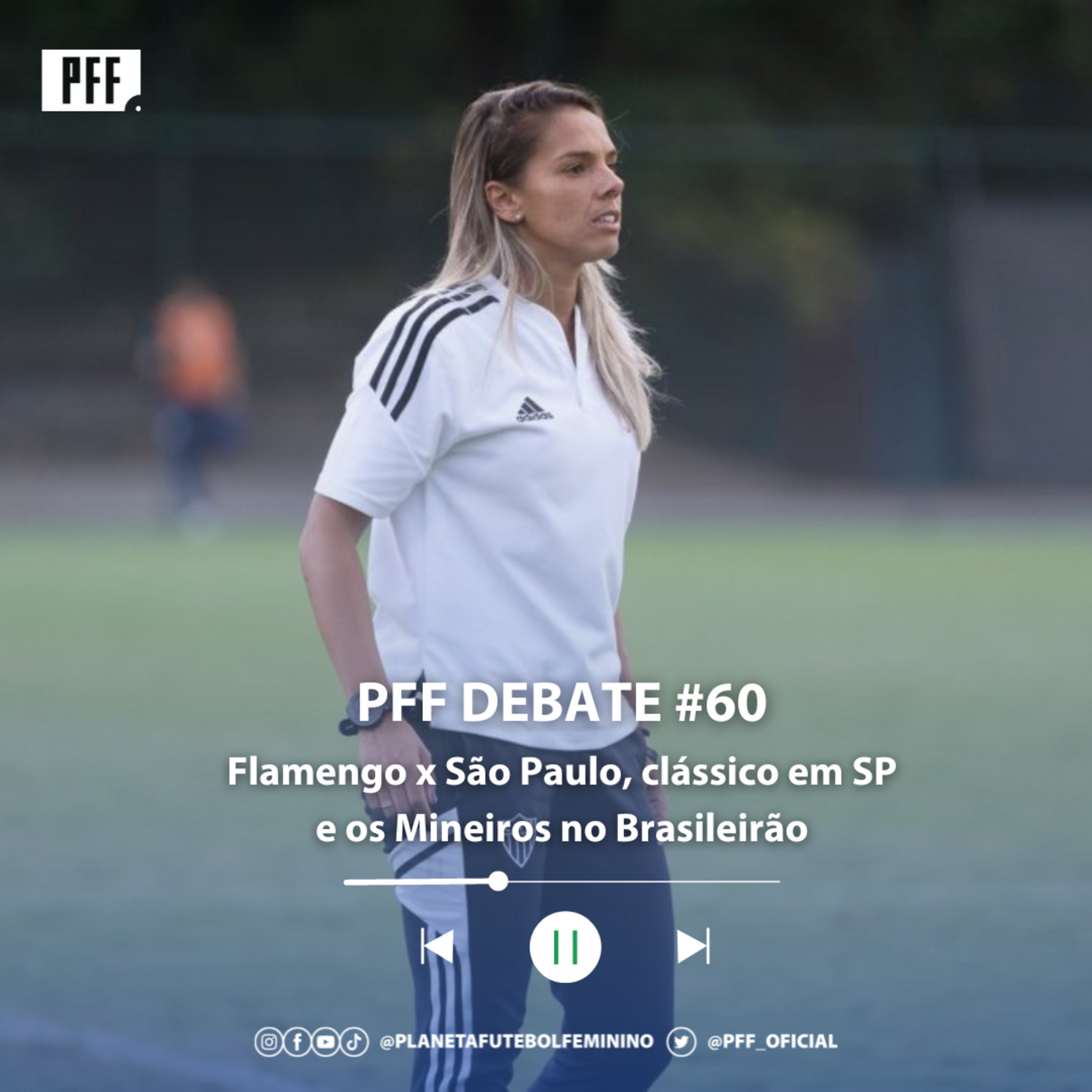 PFF Debate #60 - Flamengo x São Paulo, clássico em SP e os mineiros no Brasileirão episode artwork