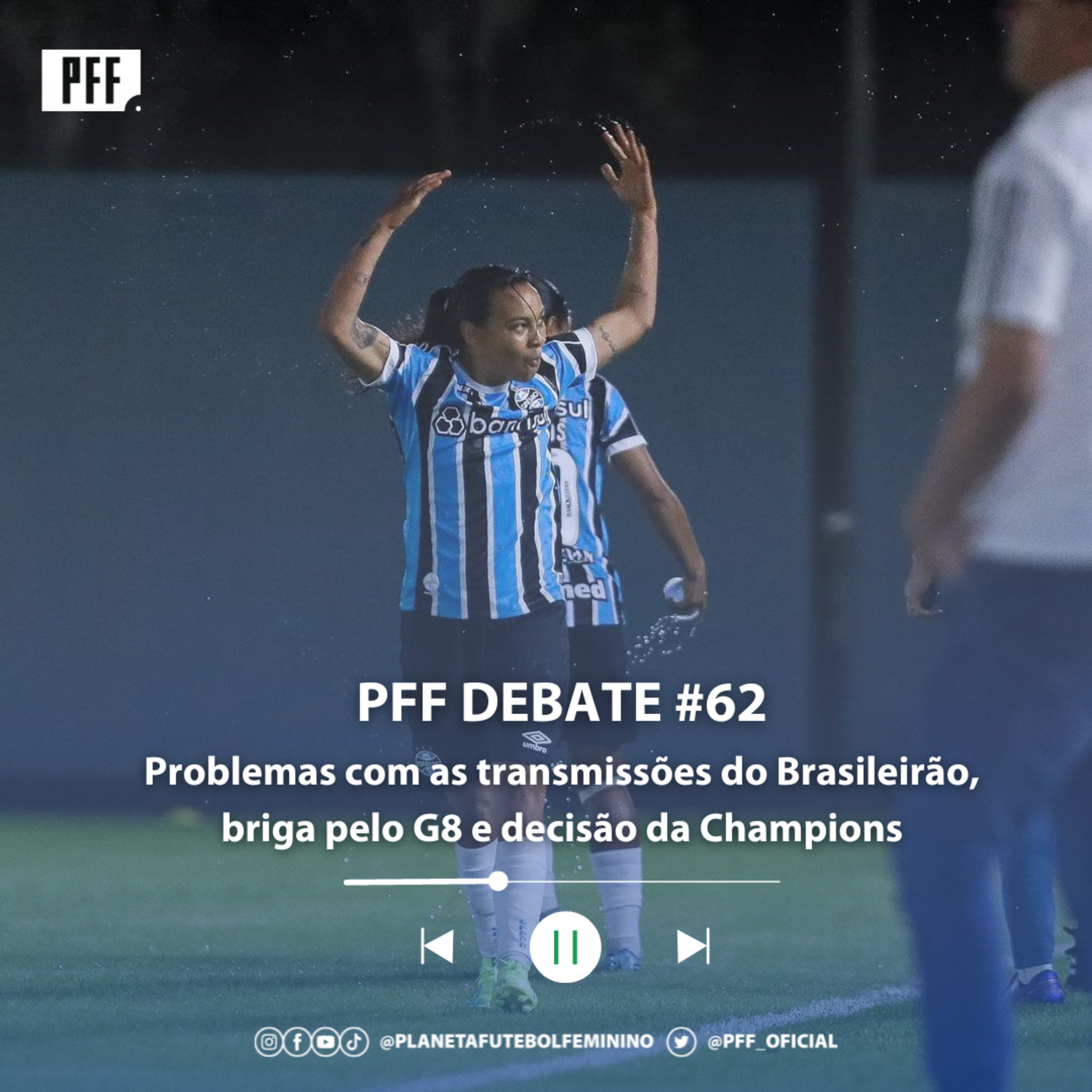 PFF Debate #62 - Problemas com as transmissões do Brasileirão, briga pelo G8 e decisão da Champions episode artwork