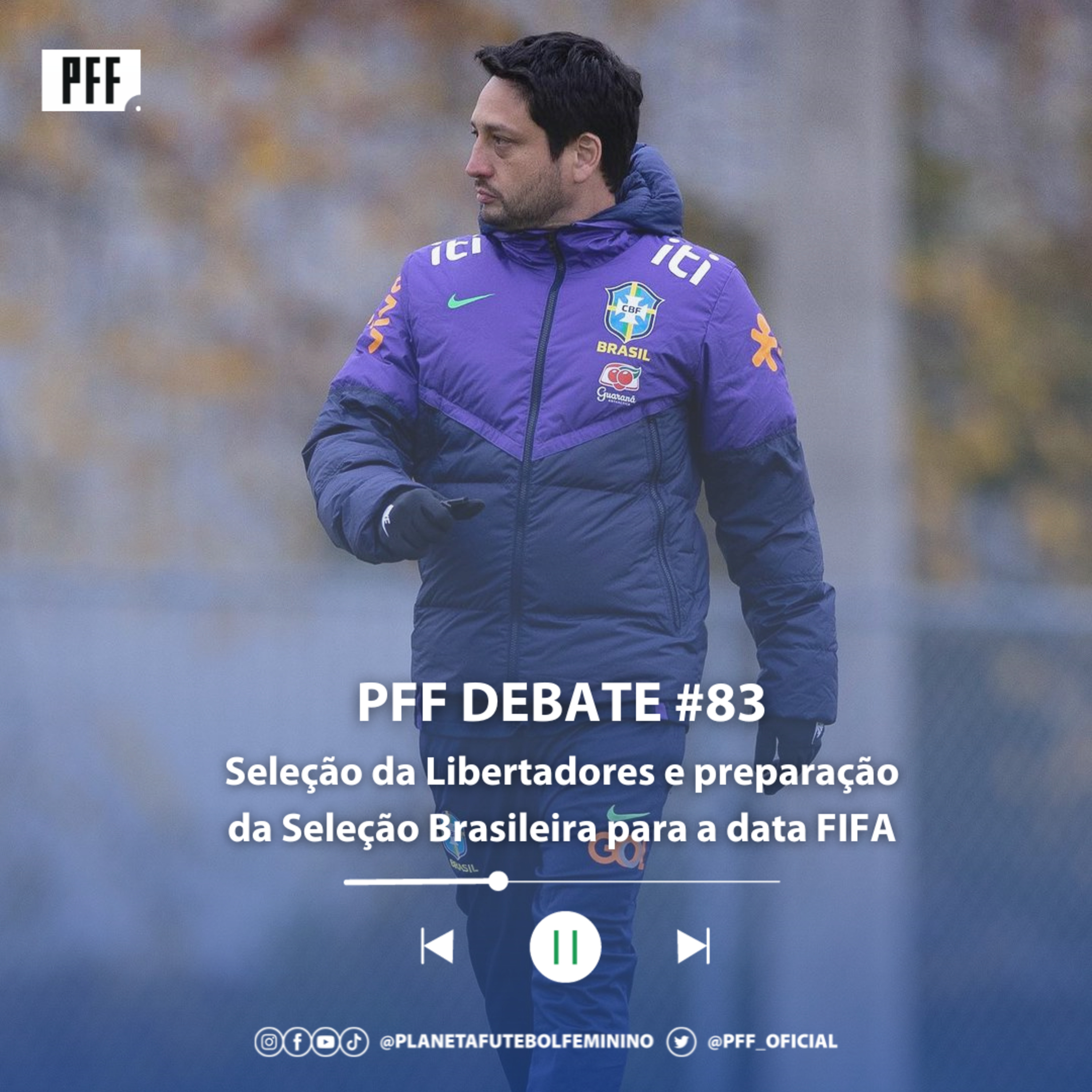 PFF DEBATE #83 - Seleção da Libertadores e preparação da Seleção Brasileira para a data FIFA episode artwork