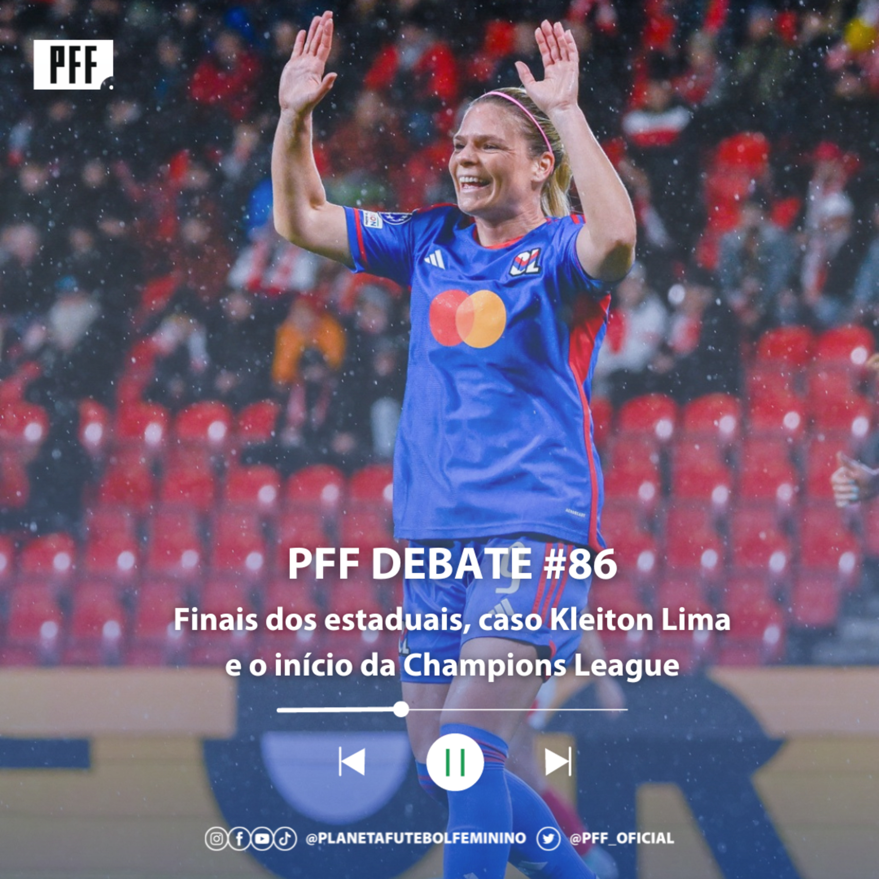 PFF DEBATE #86 - Finais dos estaduais, caso Kleiton Lima e o início da Champions League episode artwork