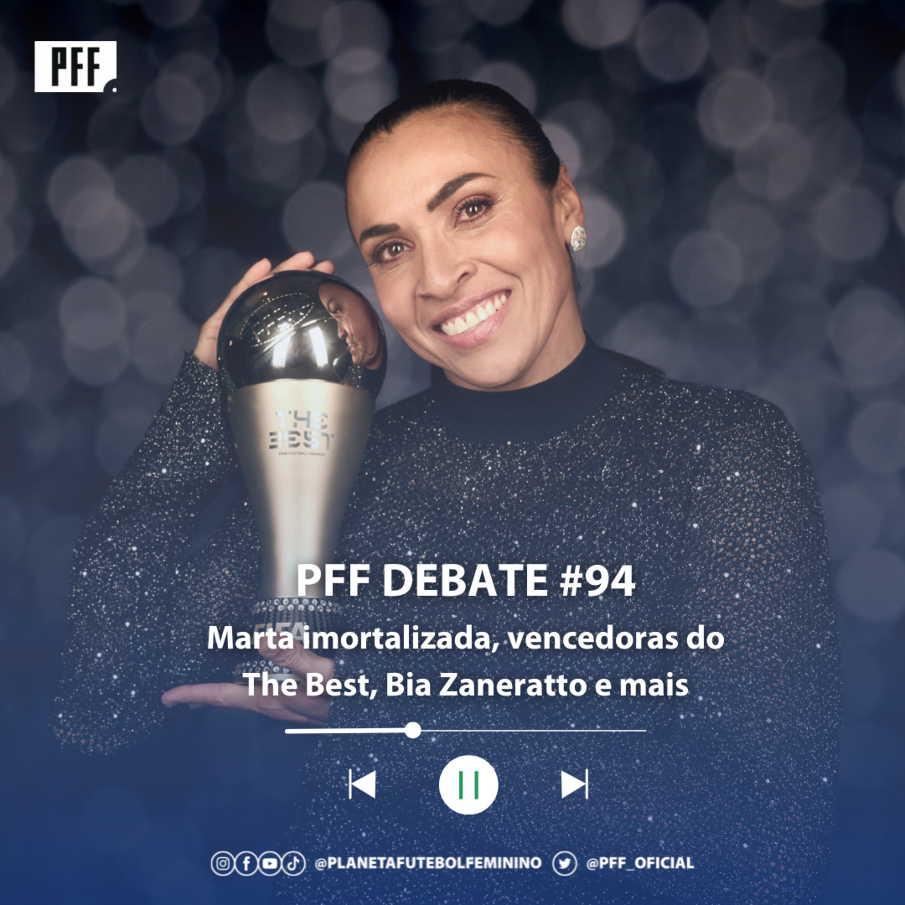 PFF DEBATE #94 - Marta imortalizada, vencedoras do The Best, Bia Zaneratto e mais episode artwork