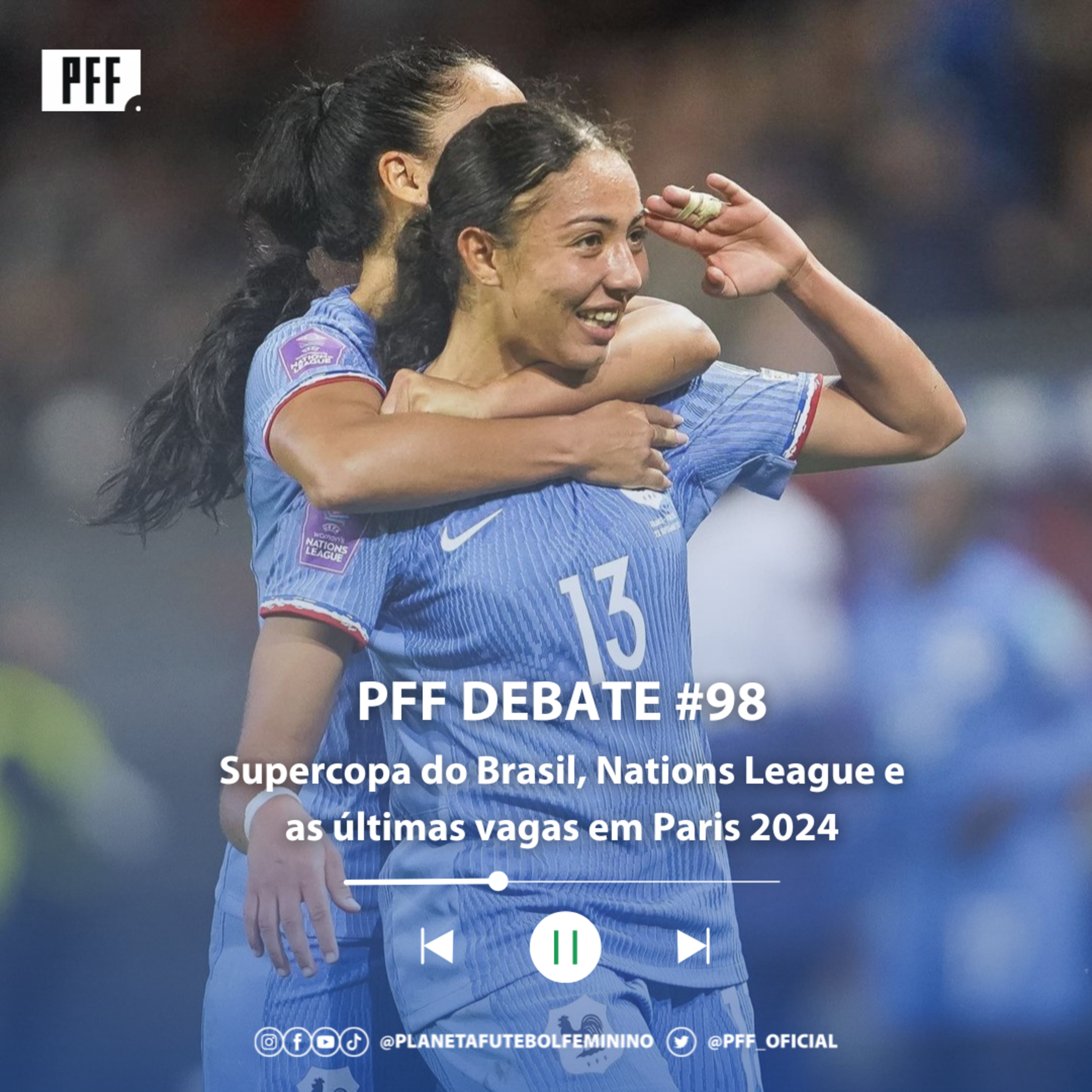 PFF DEBATE #98 - Supercopa do Brasil, Nations League e as últimas vagas em Paris 2024 episode artwork