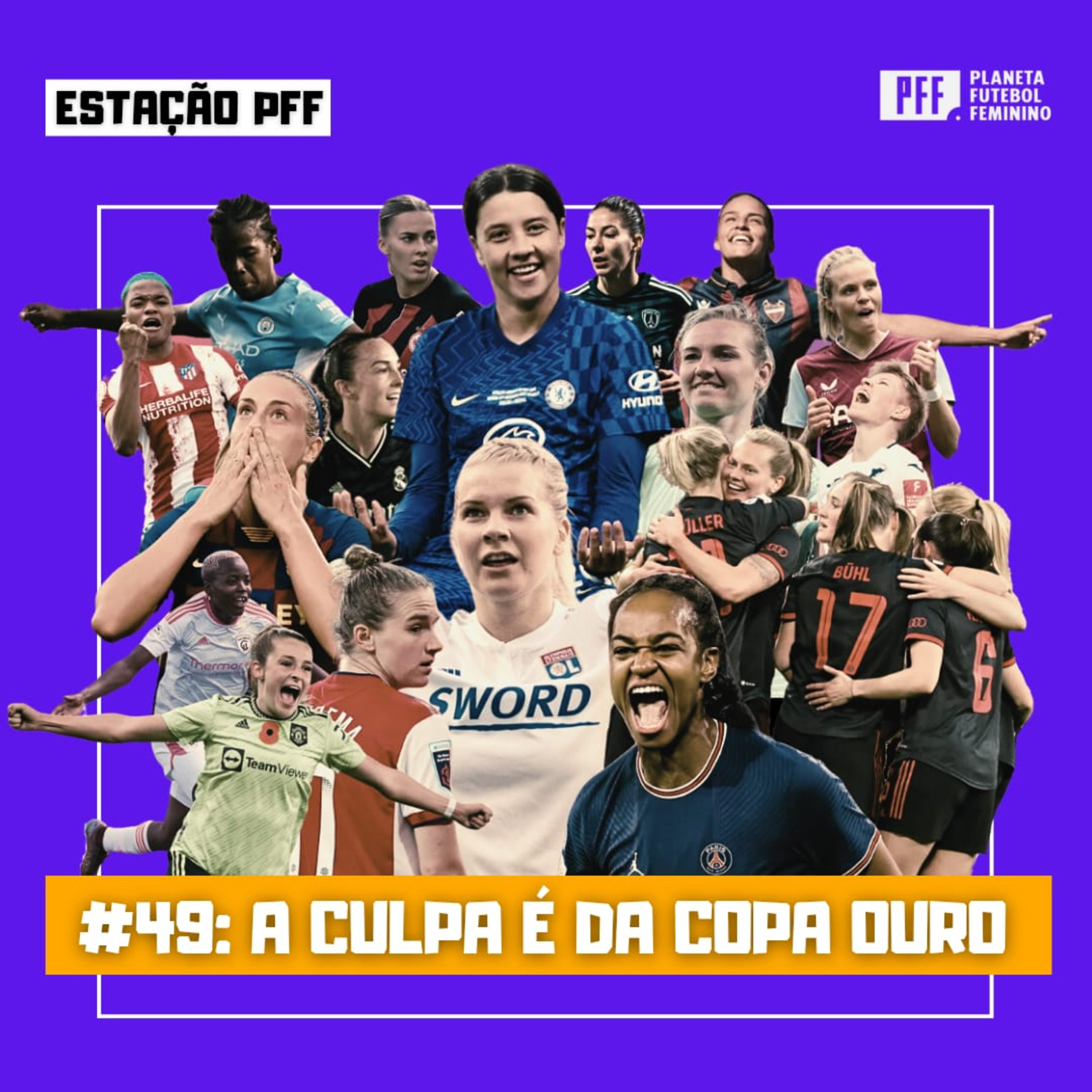 ESTAÇÃO PFF #49 - A culpa é da Copa Ouro episode artwork