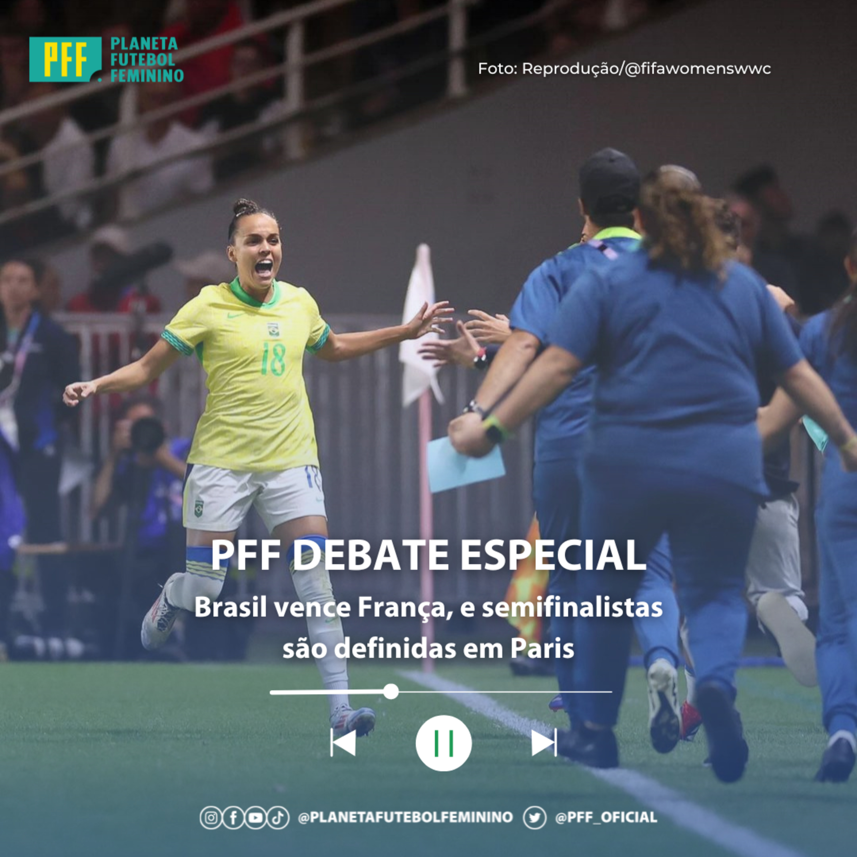 PFF DEBATE ESPECIAL - Brasil vence França, e semifinalistas são definidas em Paris episode artwork