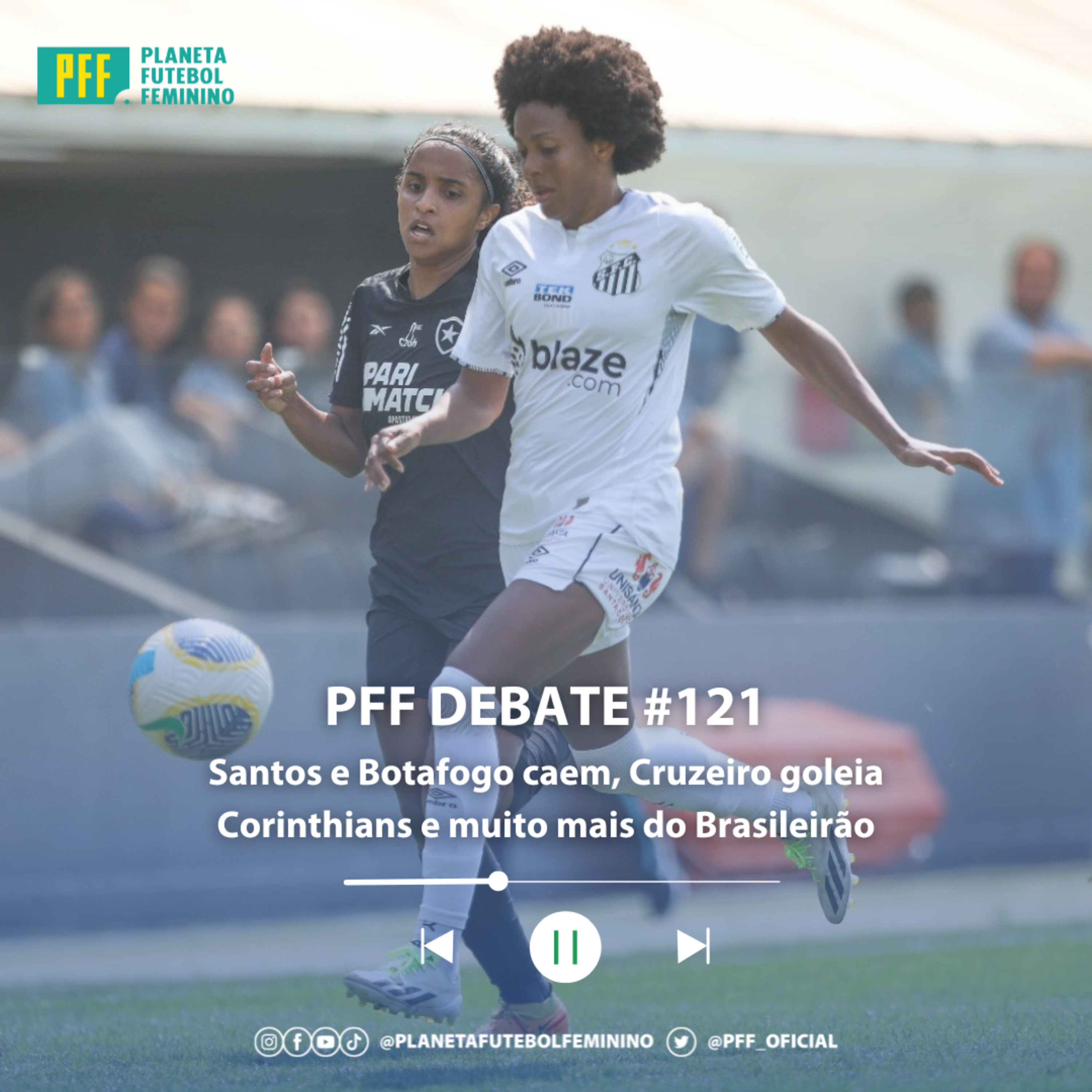 PFF DEBATE #121 - Santos e Botafogo caem, Cruzeiro goleia Corinthians e muito mais do Brasileirão episode artwork