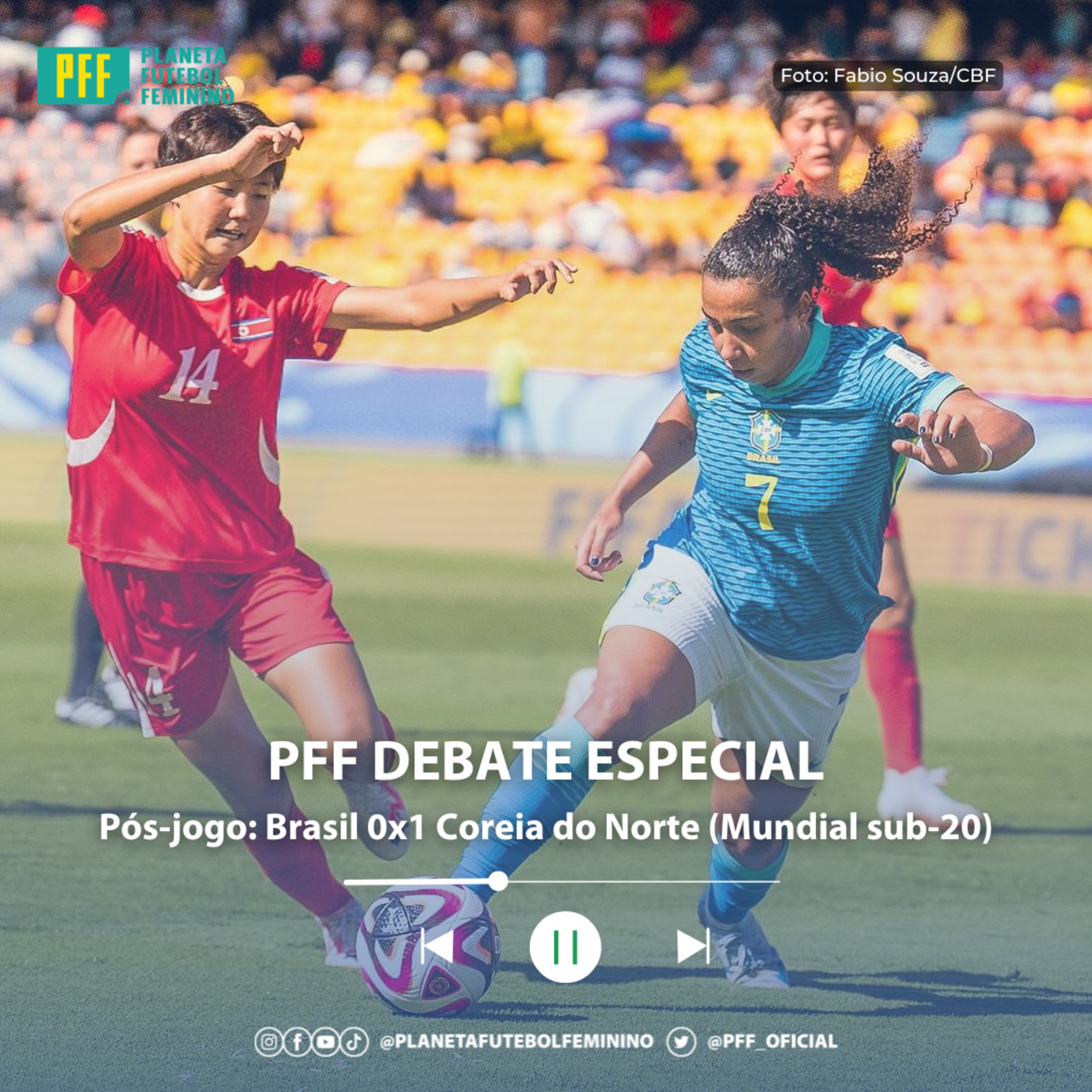 PFF DEBATE ESPECIAL - Pós-jogo: Brasil 0x1 Coreia do Norte (Mundial sub-20) episode artwork