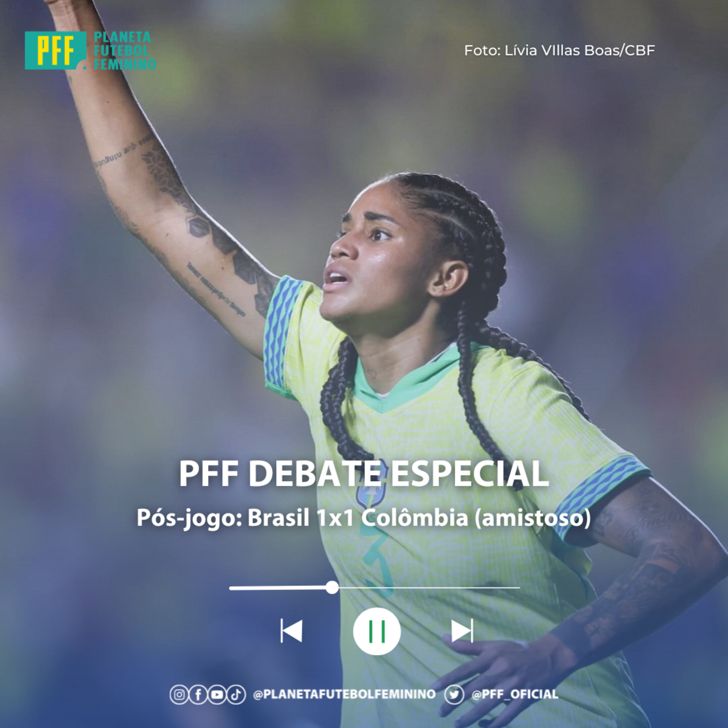 PFF DEBATE ESPECIAL - Pós-jogo: Brasil 1x1 Colômbia (amistoso) episode artwork